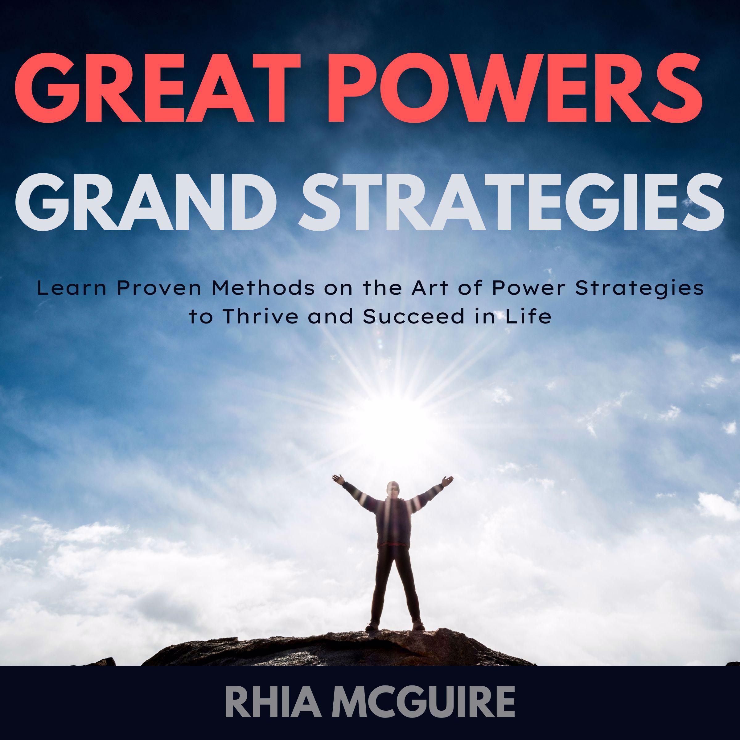 Great Powers, Grand Strategies