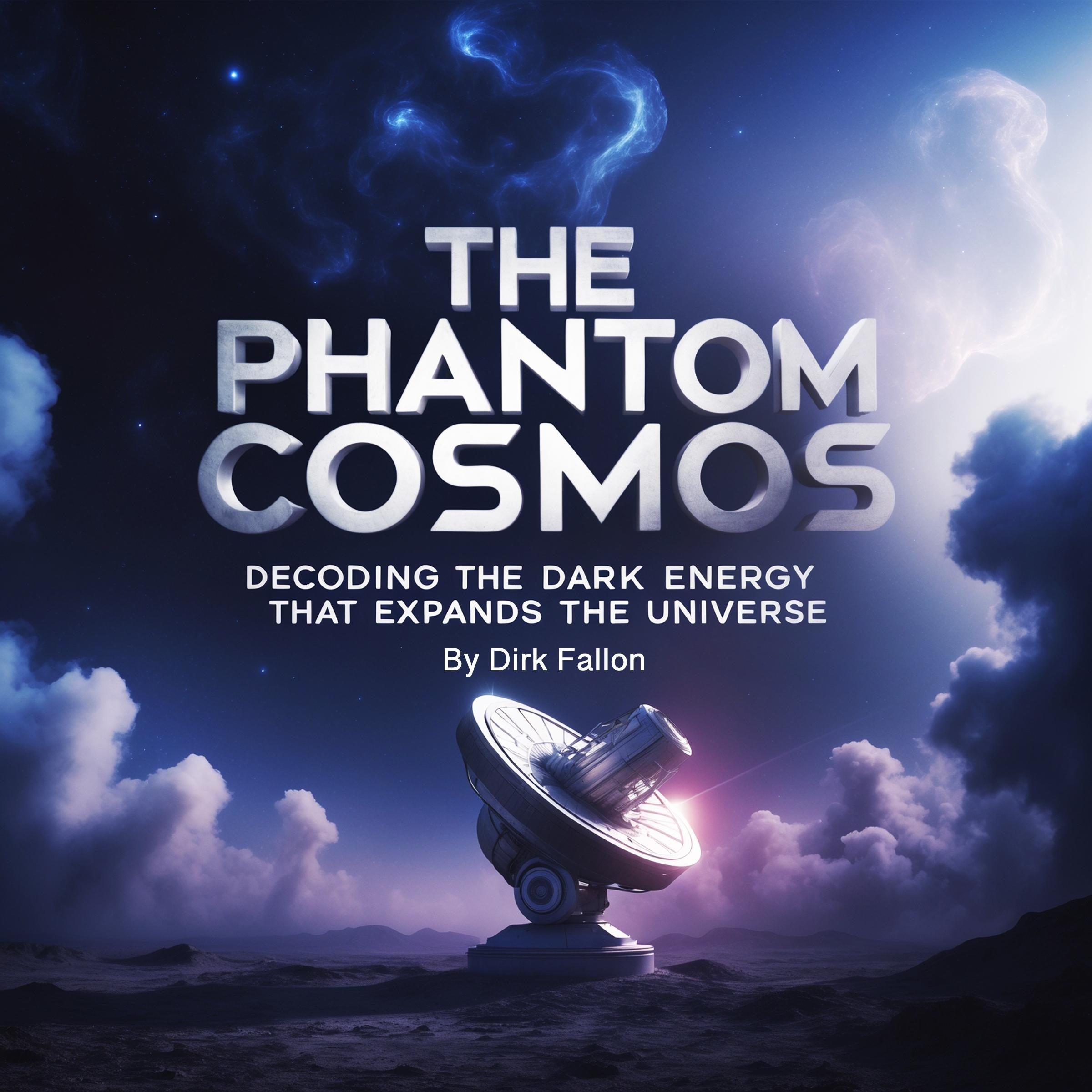 The Phantom Cosmos