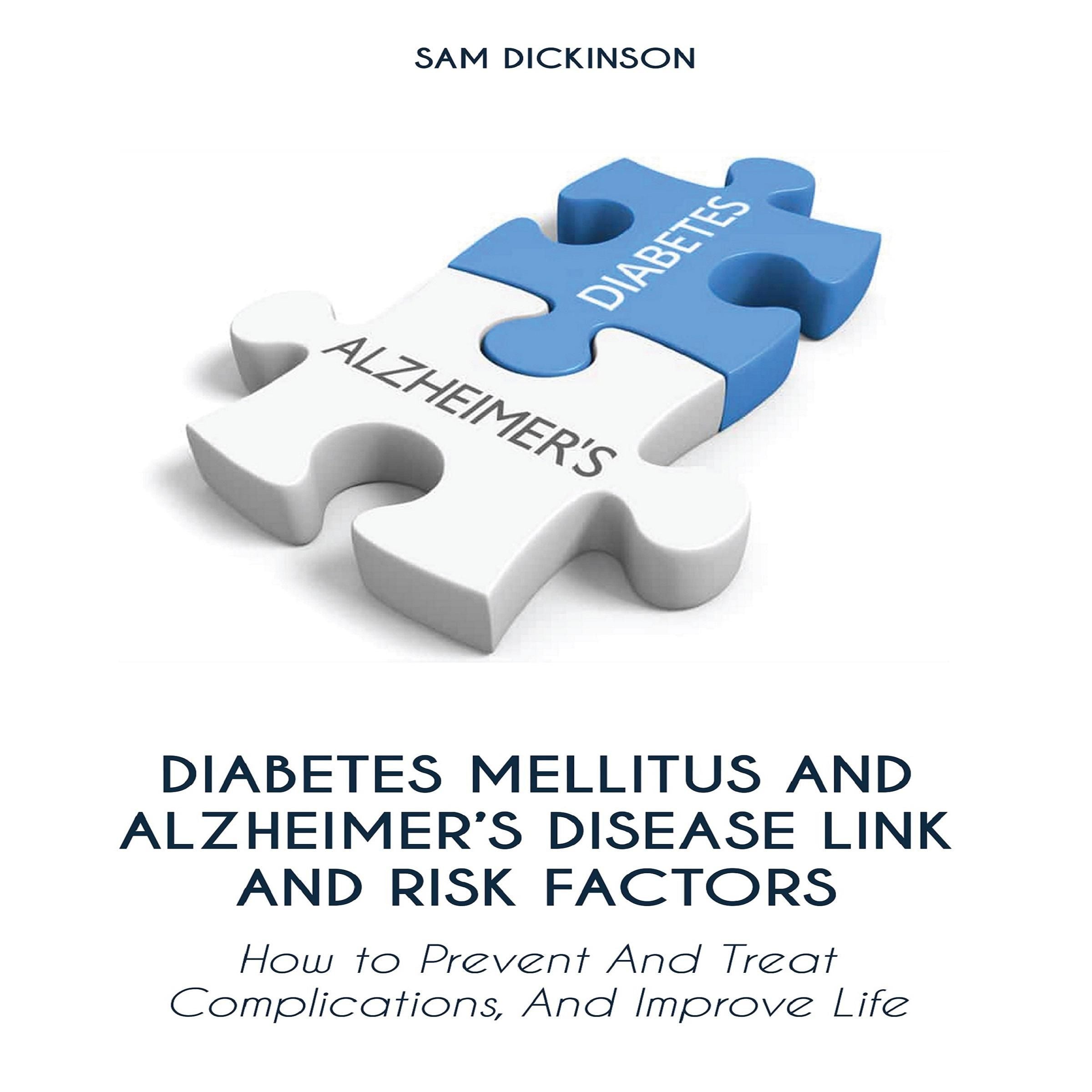 Diabetes Mellitus And Alzheimer’s Disease Link And Risk Factors