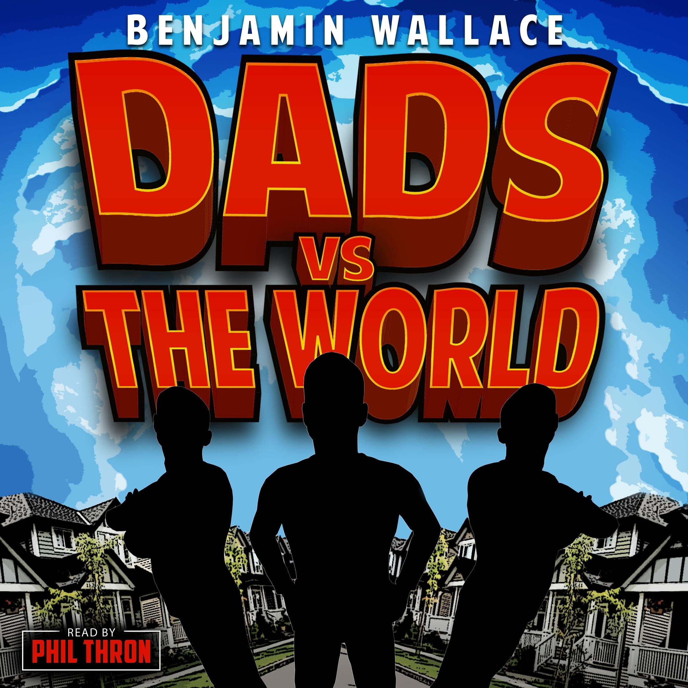 Dads vs. The World