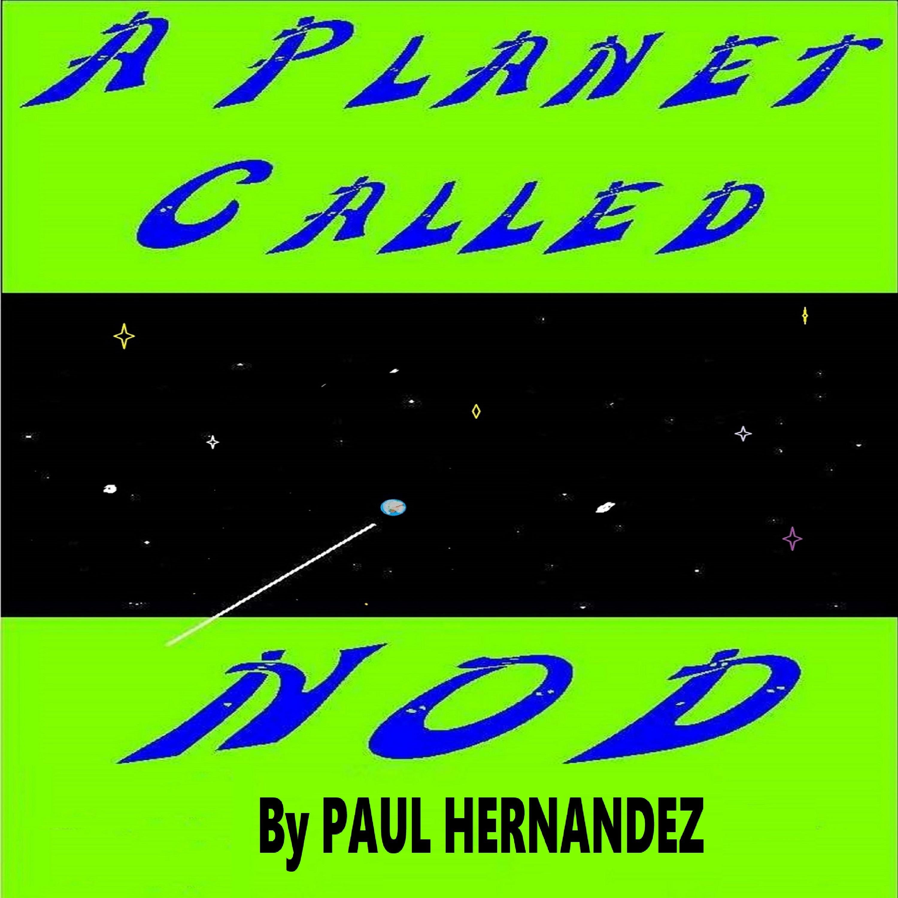 A PLANET CALLED NOD