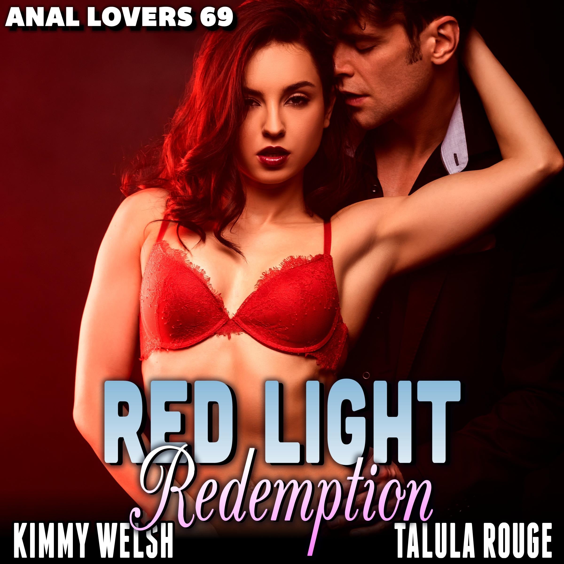 Red-Light Redemption : Anal Lovers 69 (First Time Virgin Anal Sex Brat Age Gap Erotica)