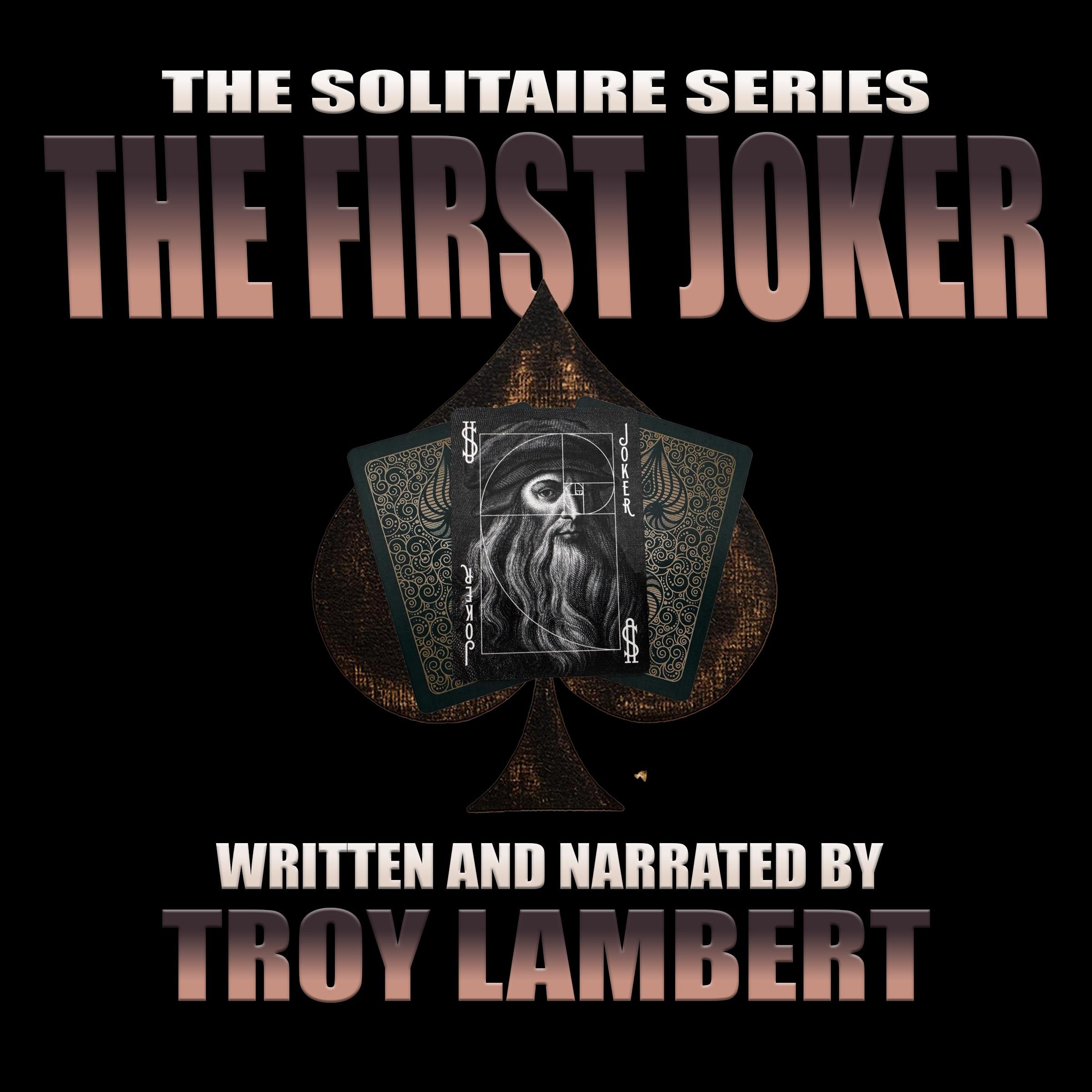 The Solitaire Series Episode 17: The First Joker