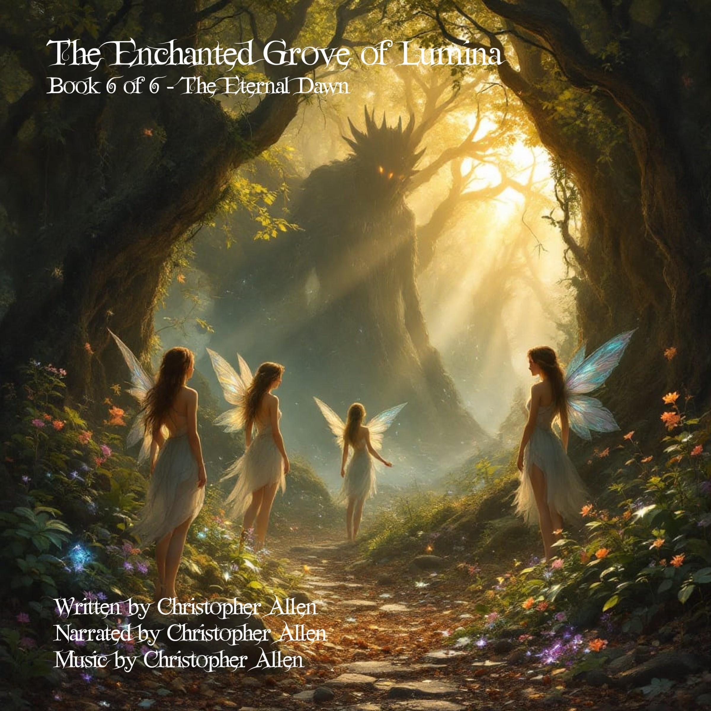 The Enchanted Grove of Lumina - Book 6 of 6