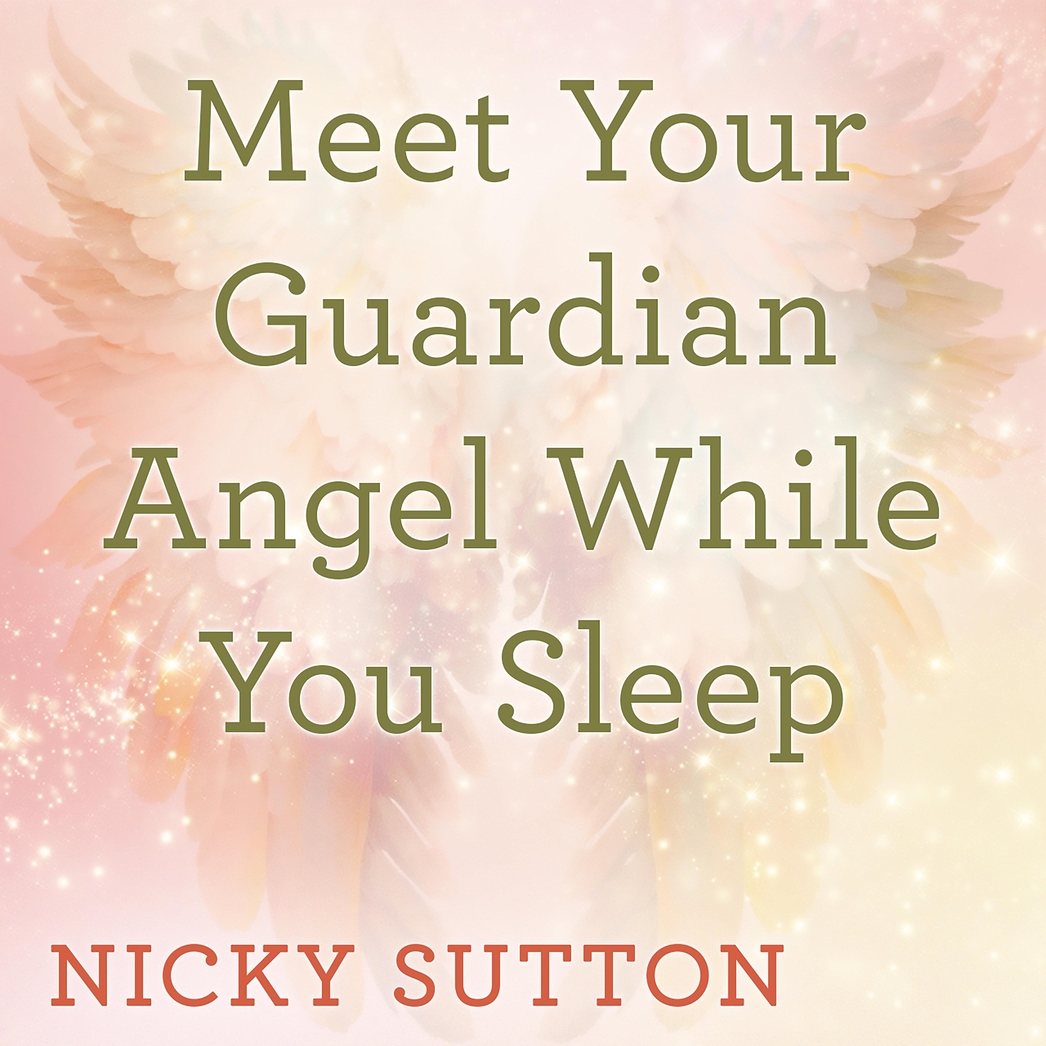 Meet Your Guardian Angel While You Sleep