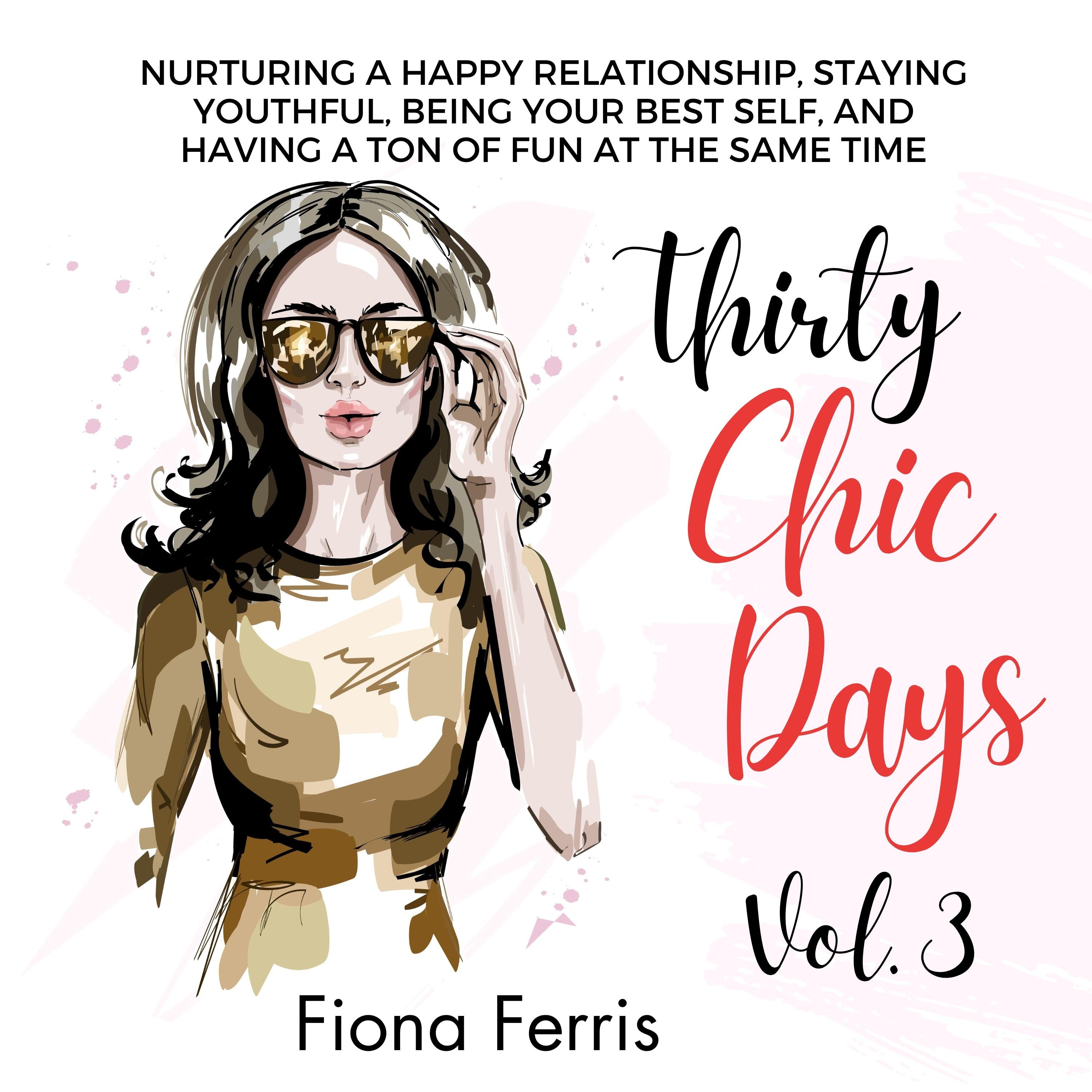 Thirty Chic Days Vol. 3