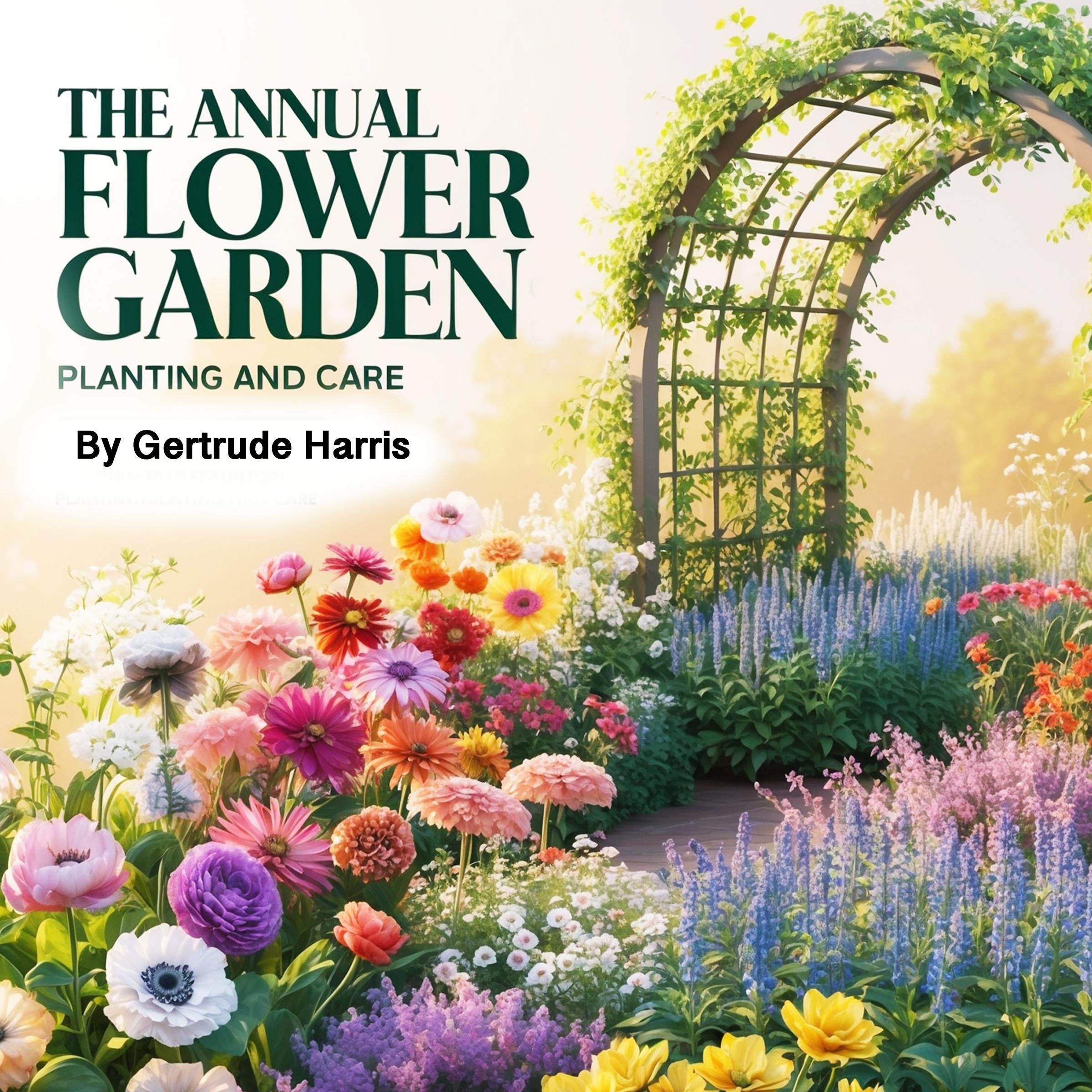 The Annual Flower Garden