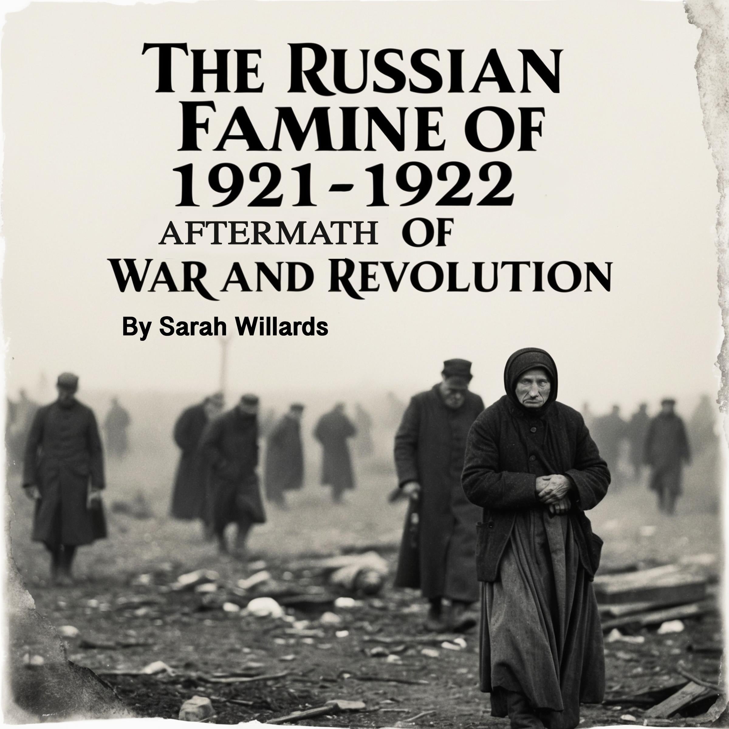 The Russian Famine of 1921-1922