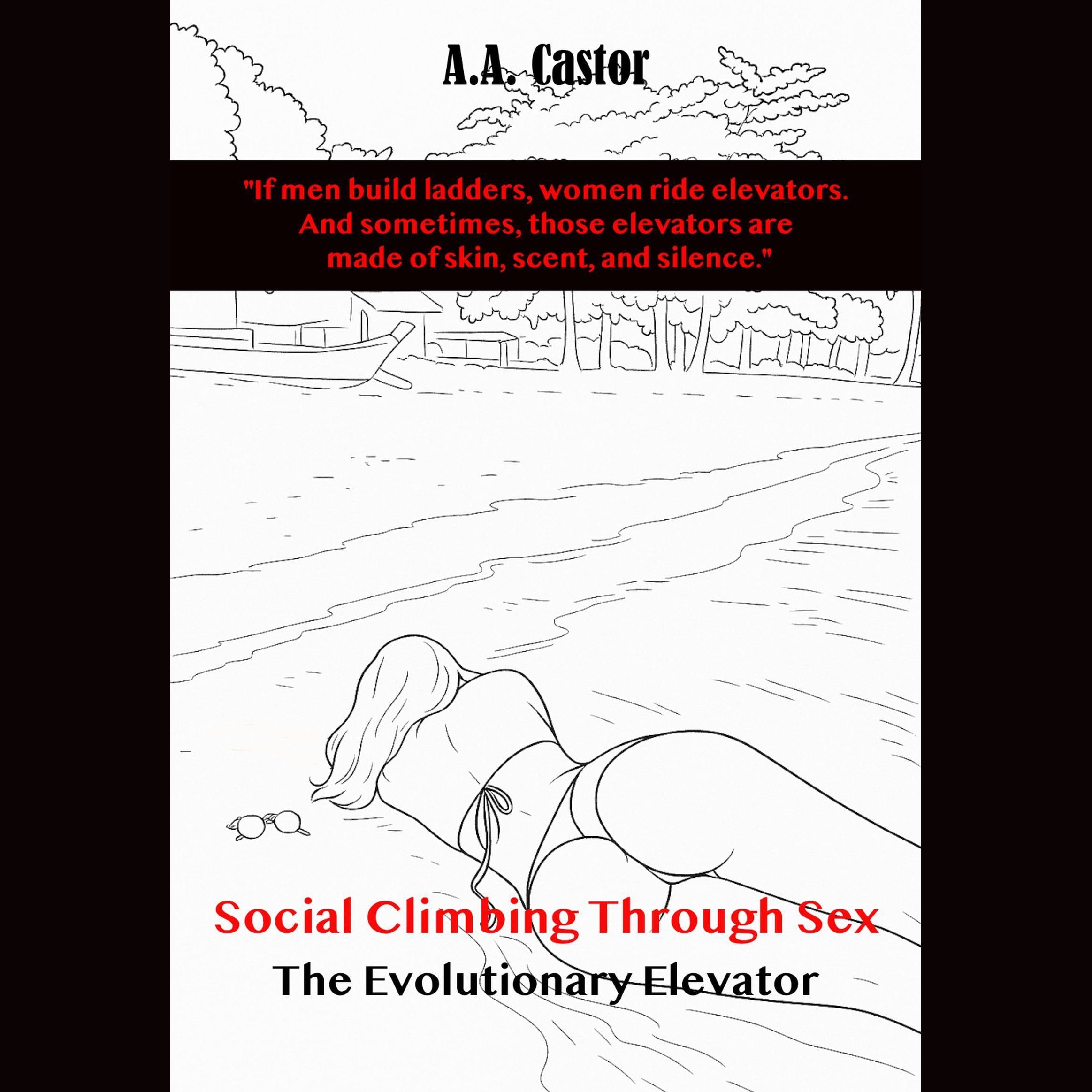 Social Climbing Through Sex: The Evolutionary Elevator