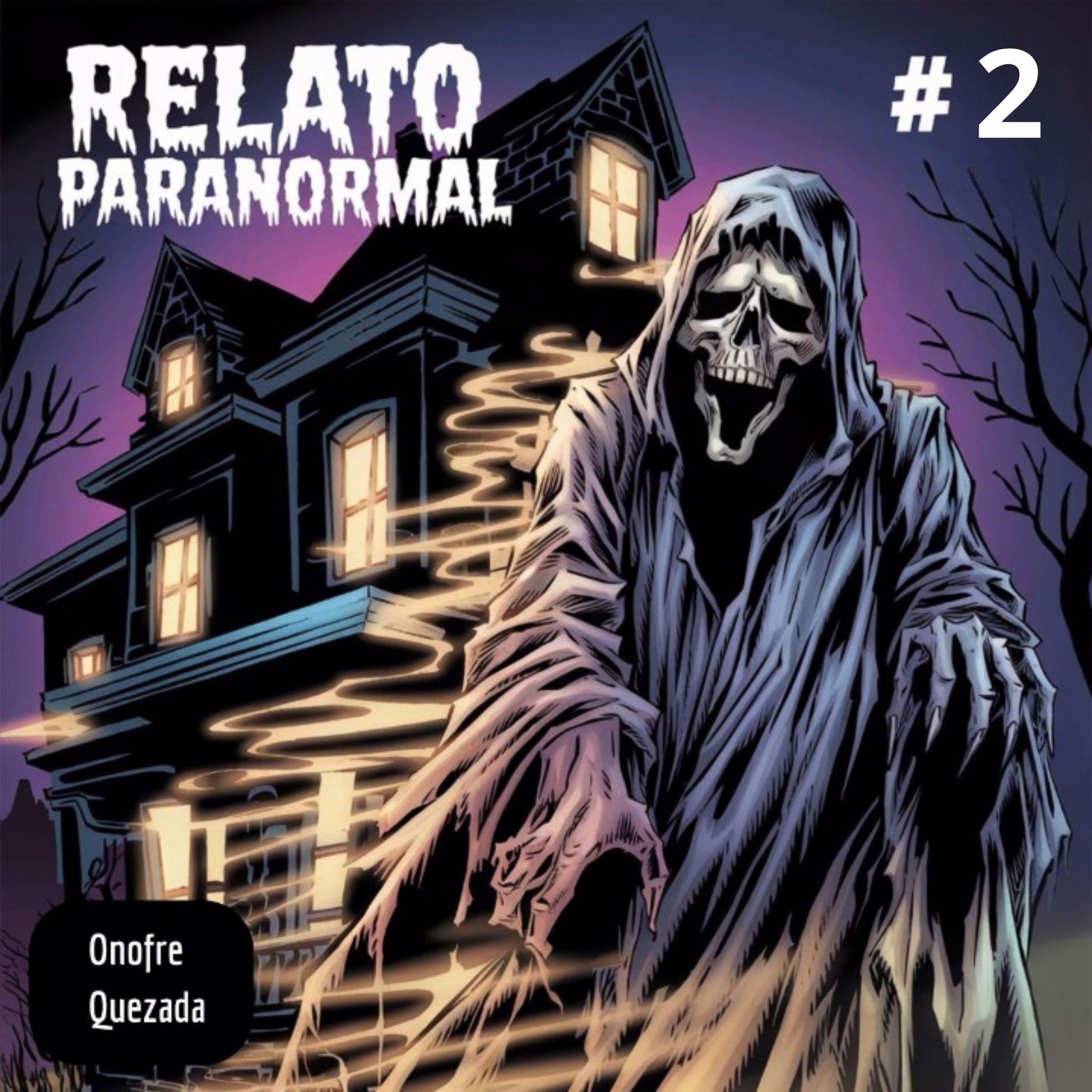 Relato Paranormal # 2