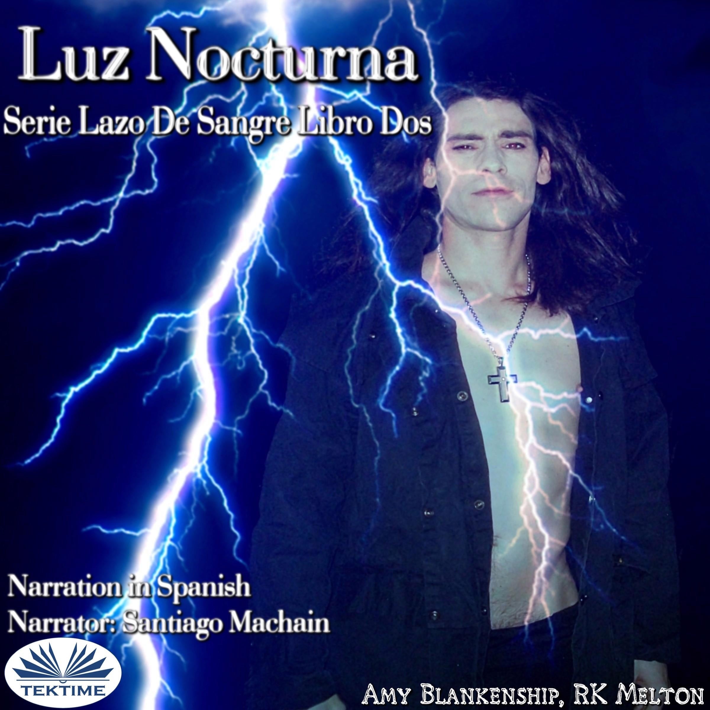 Luz Nocturna (Serie Lazo De Sangre Libro Dos)