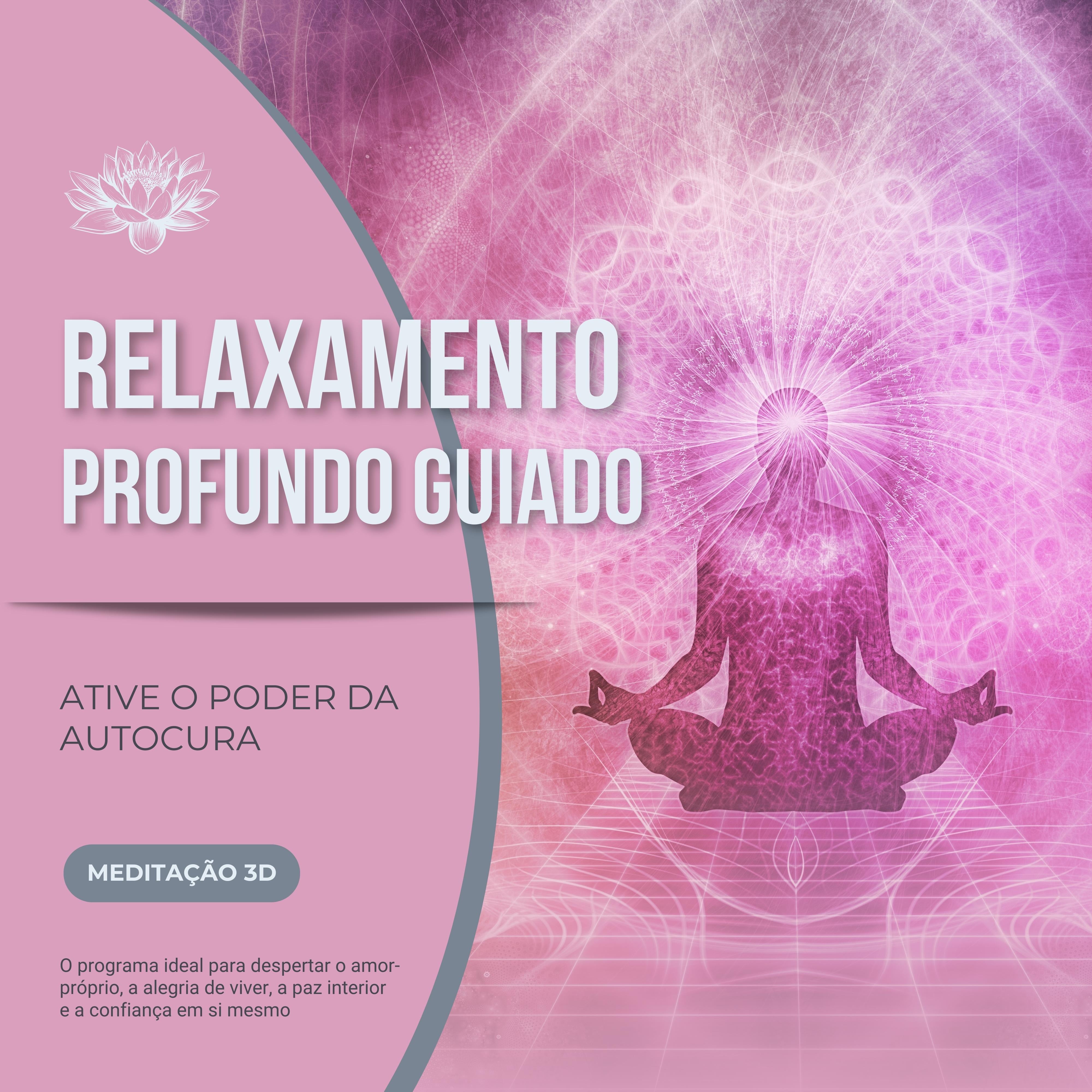 Relaxamento Profundo Guiado – Ative o Poder da Autocura
