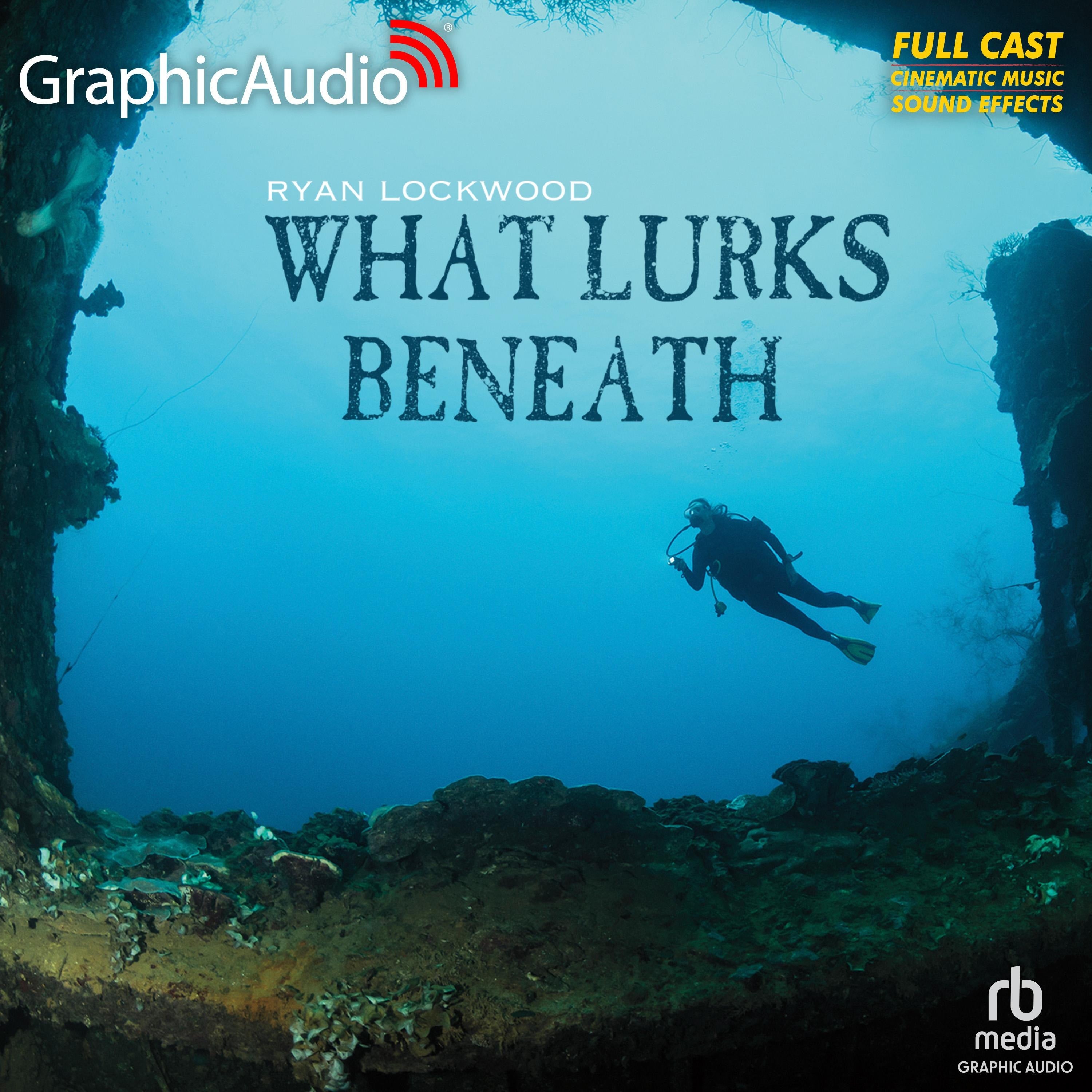 What Lurks Beneath [Dramatized Adaptation]