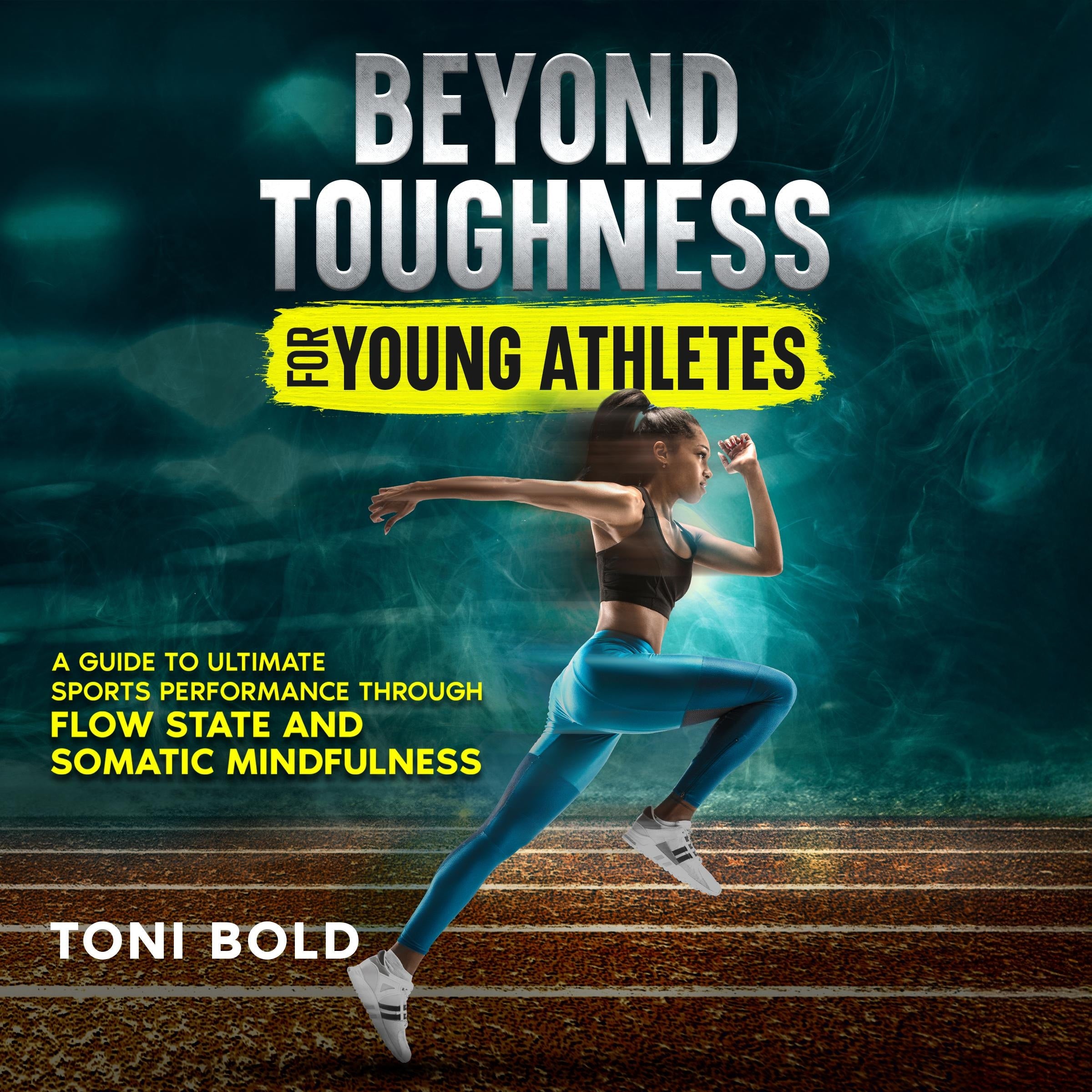 Beyond Toughness for Young Athletes
