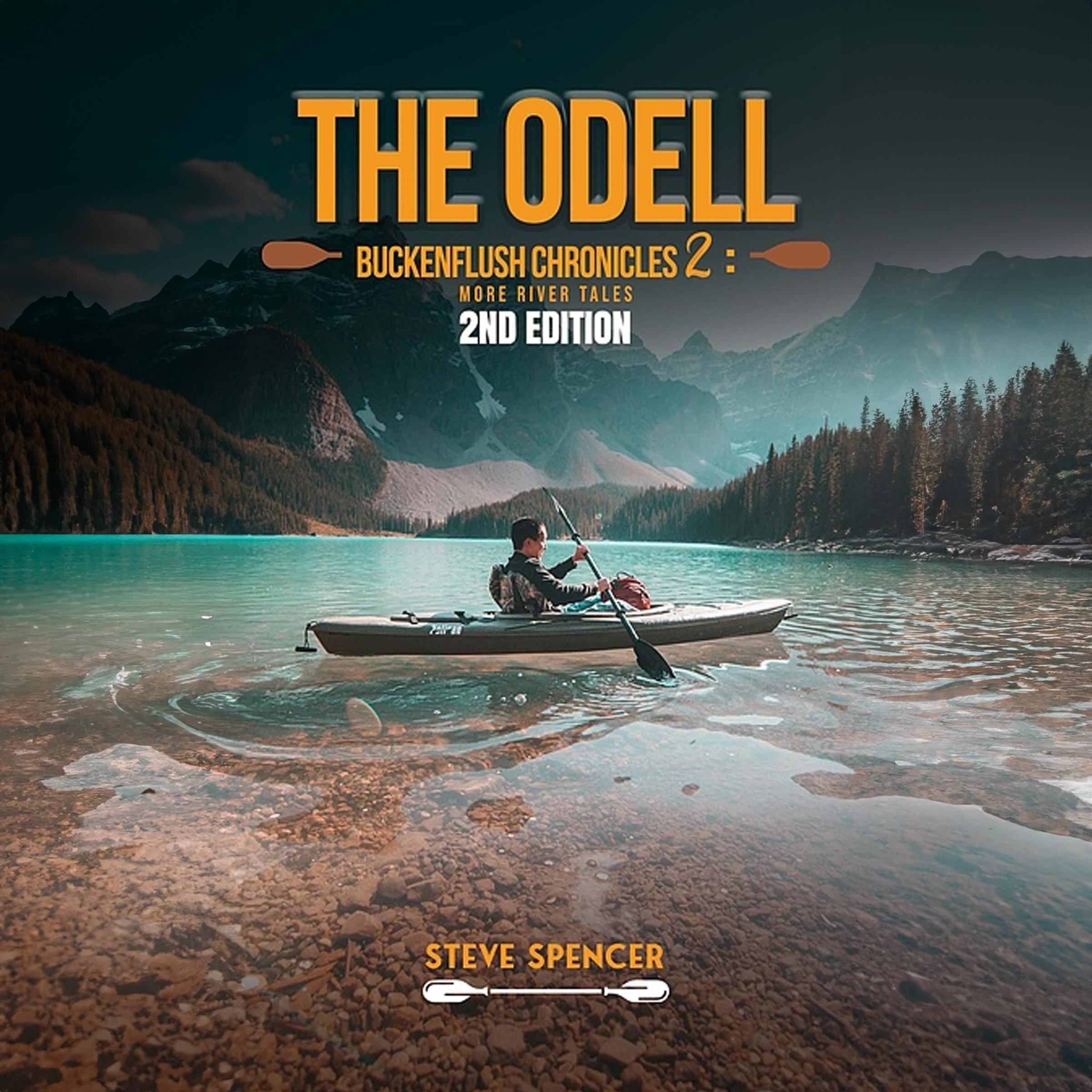 The Odell Buckenflush Chronicles 2 (More River Tales) - 2nd Edition