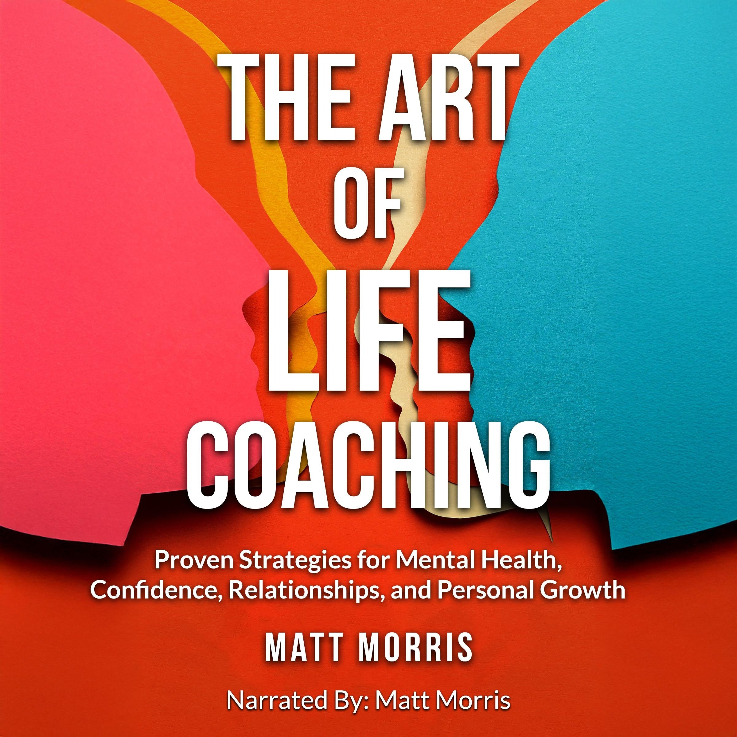 The Art of Life Coaching