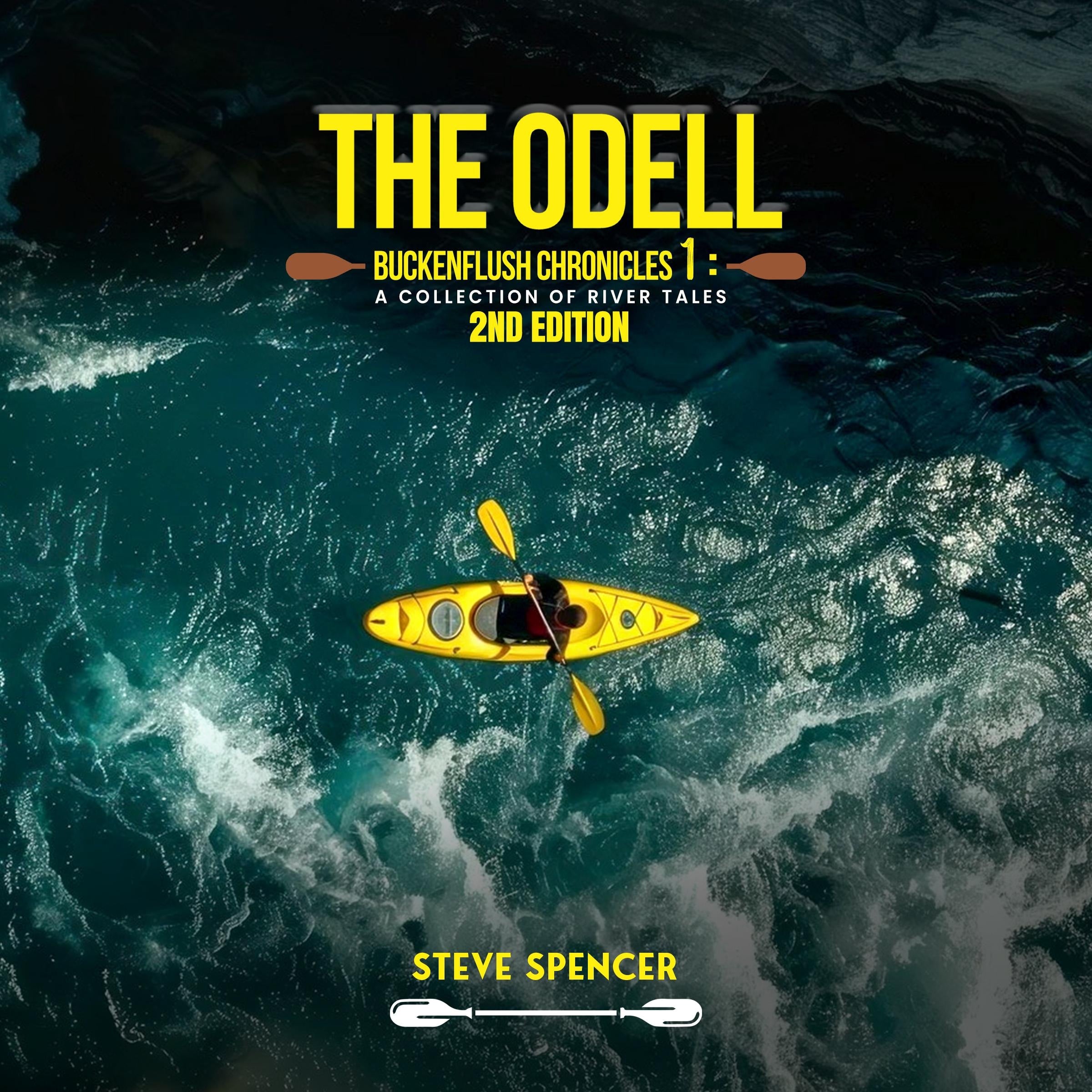 THE ODELL BUCKENFLUSH CHRONICLES 1 (A Collection of River Tales): 2nd Edition