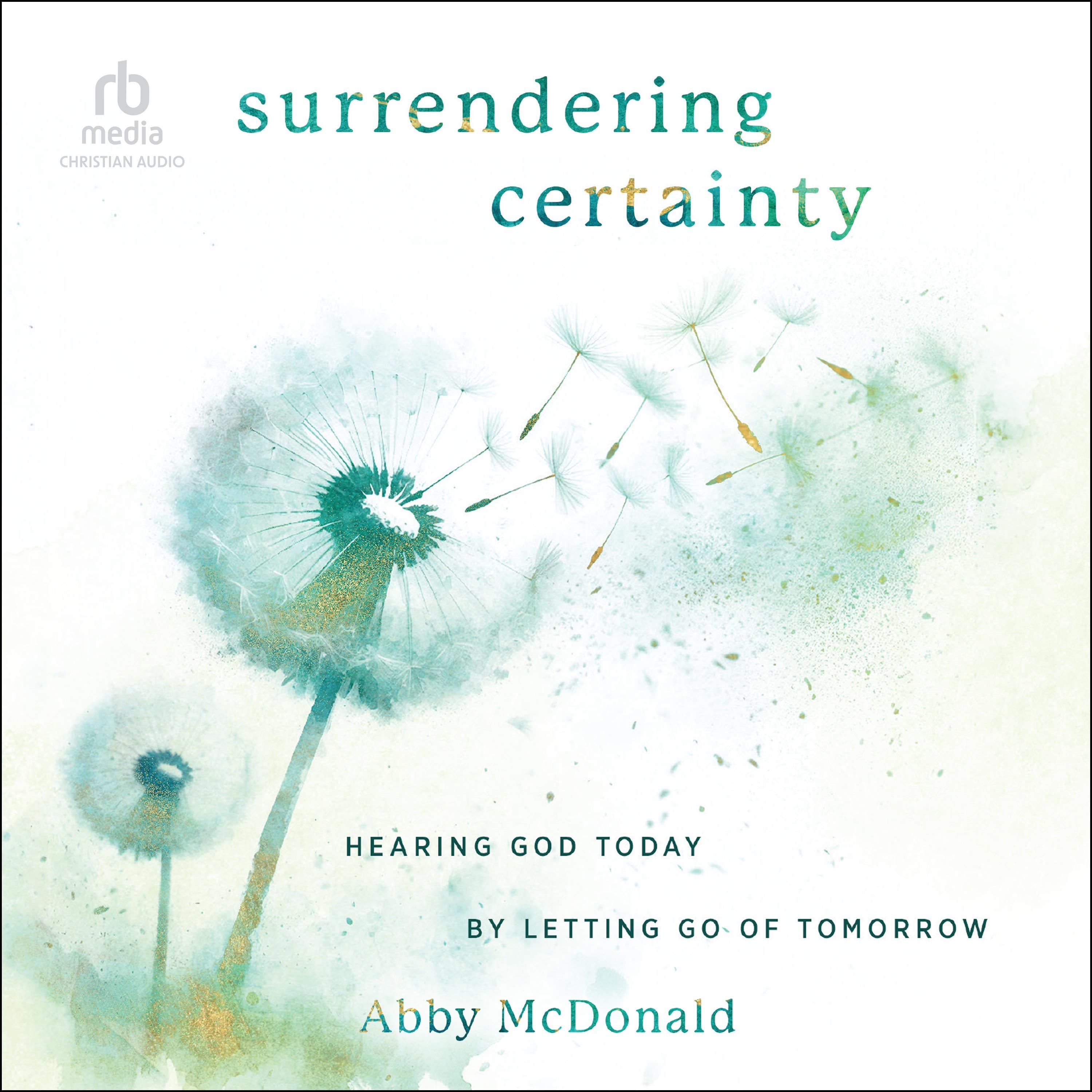 Surrendering Certainty
