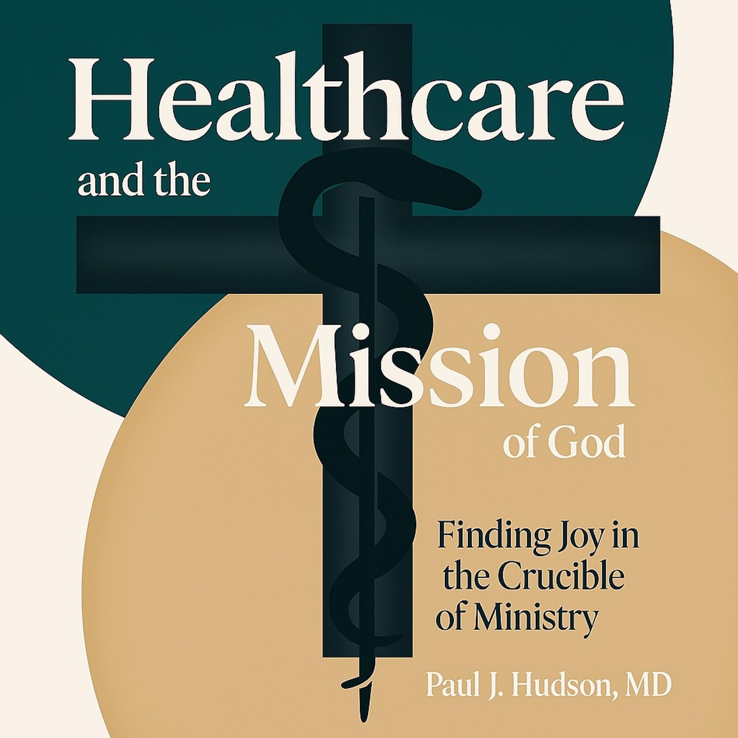 Healthcare and the Mission of God