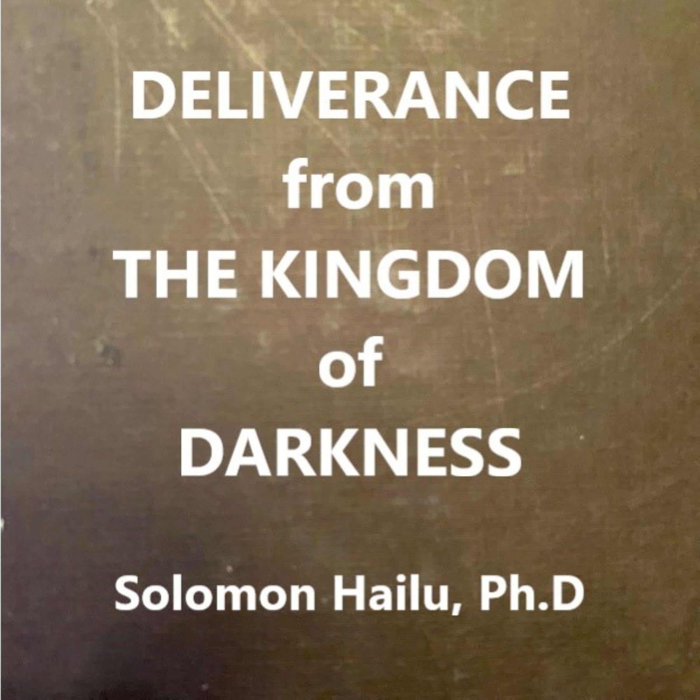 Deliverance from the Kingdom of Darkness