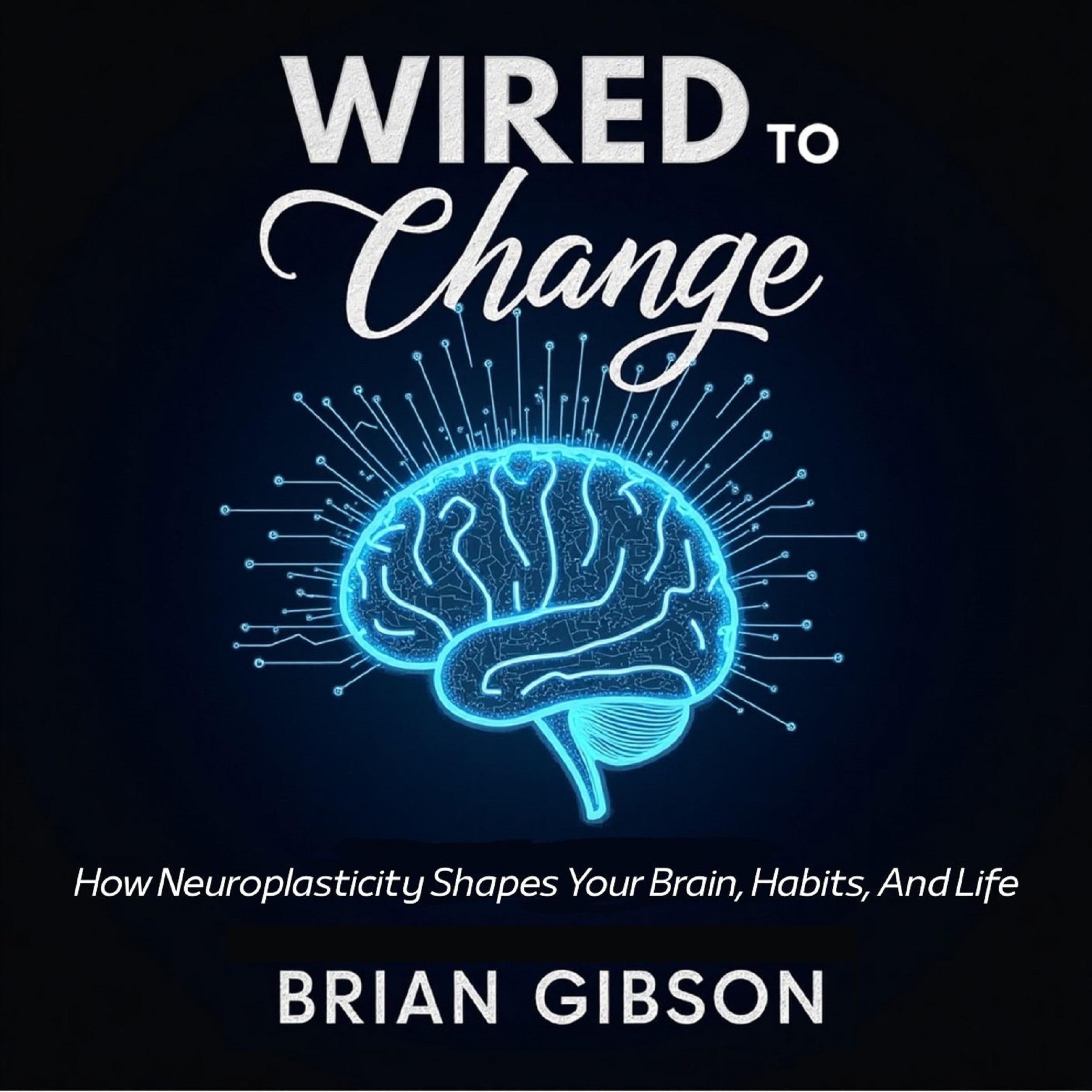 Wired To Change