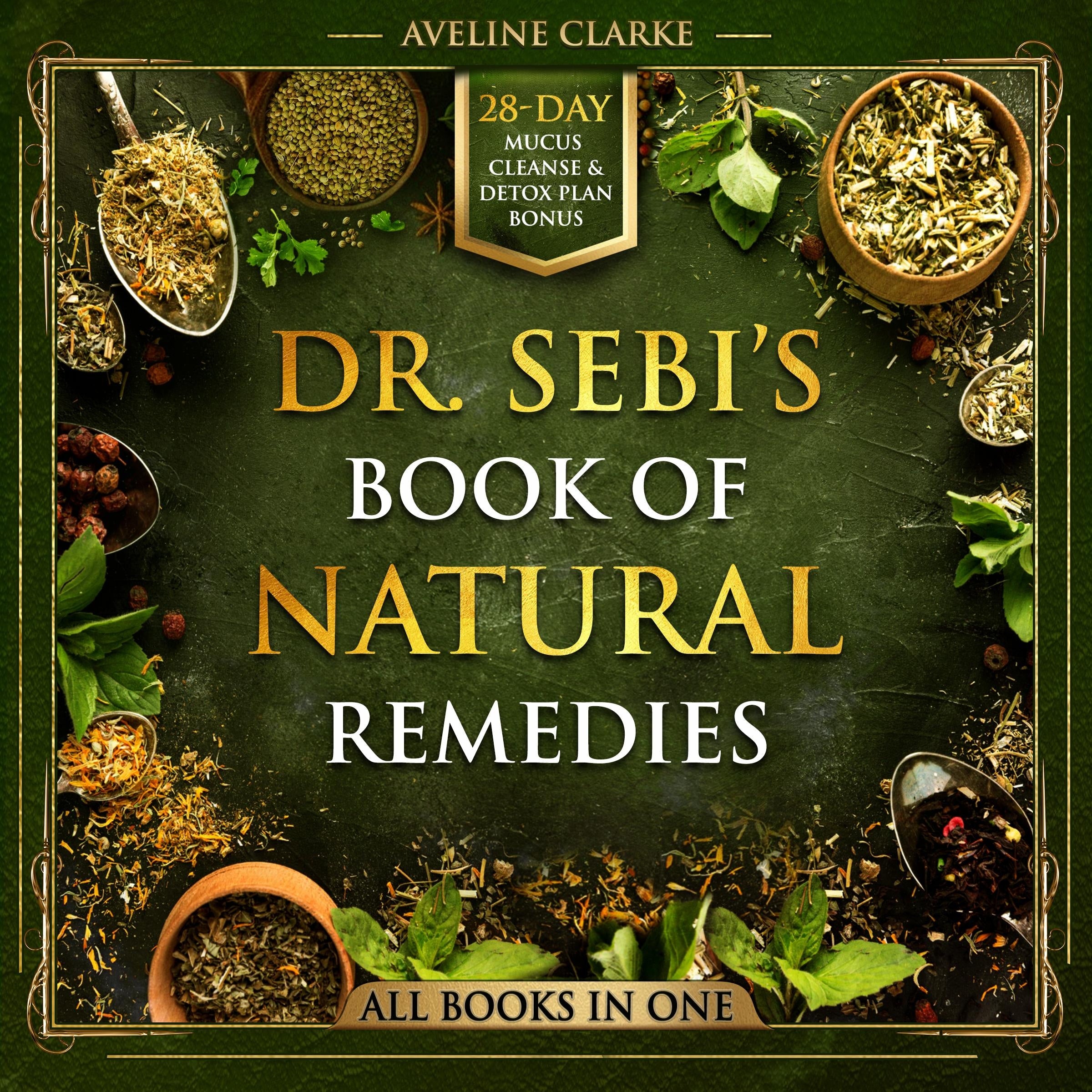 Dr. Sebi’s Book of Natural Remedies