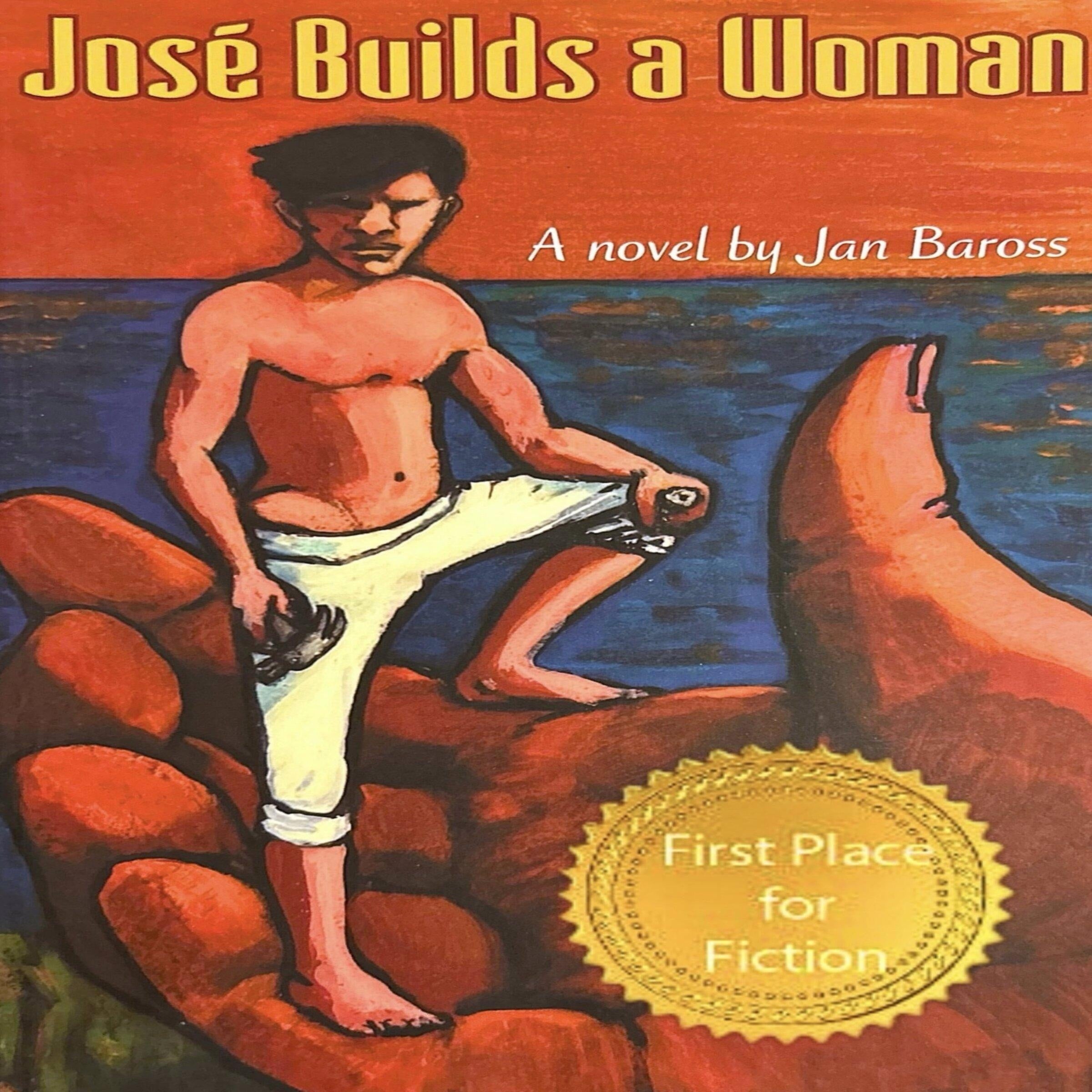 Jose Builds a Woman