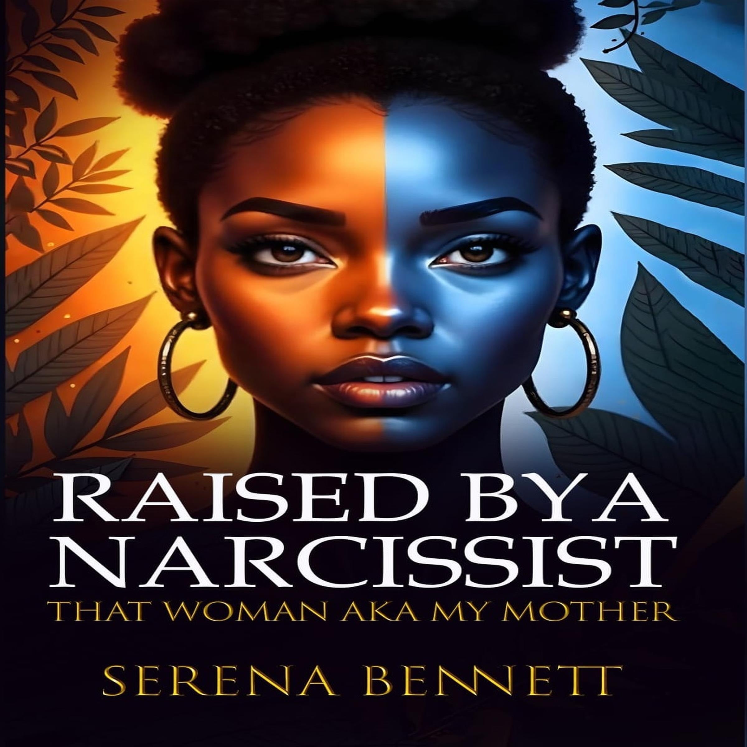 Raised By a Narcissist: That Woman aka My Mother