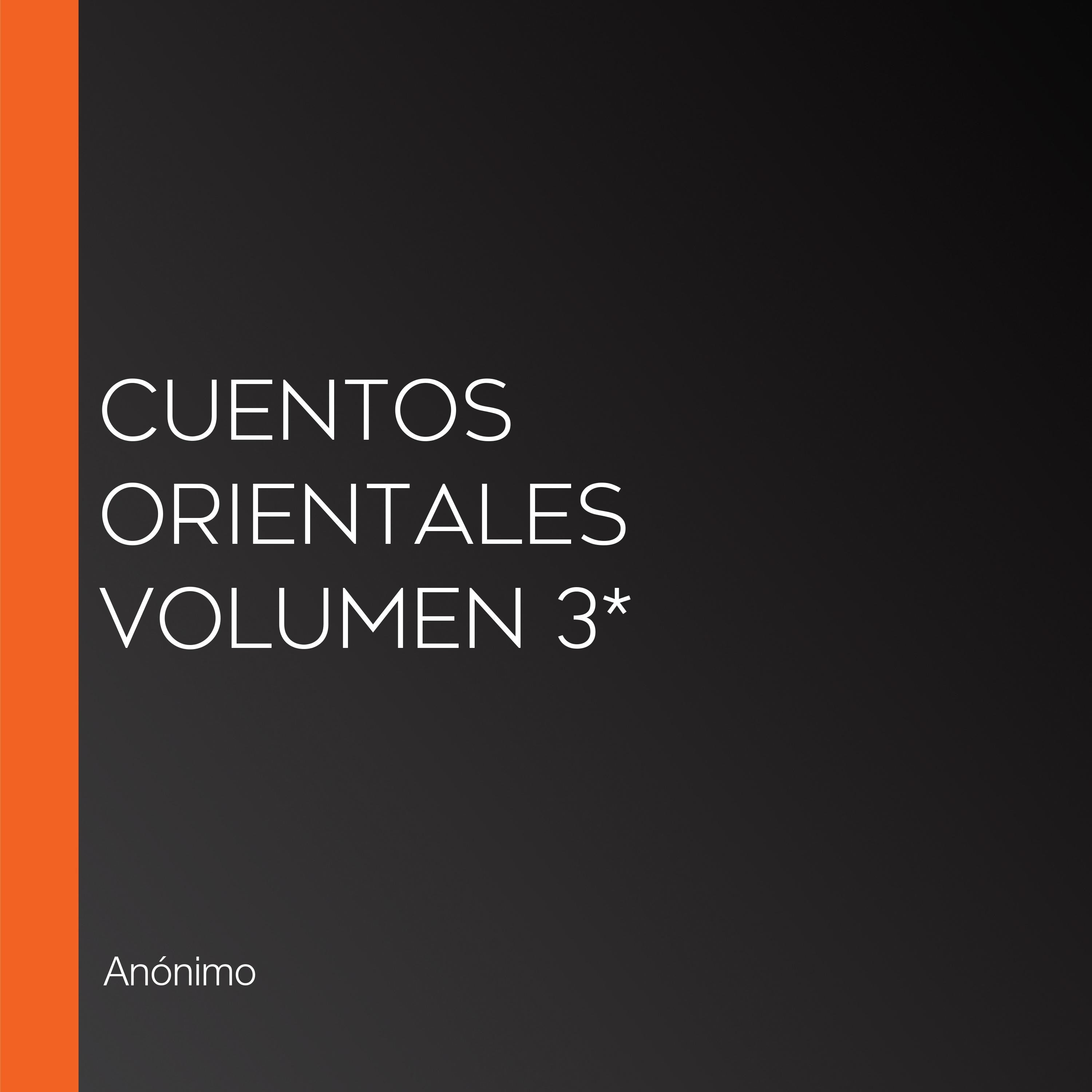 Cuentos Orientales Volumen 3*