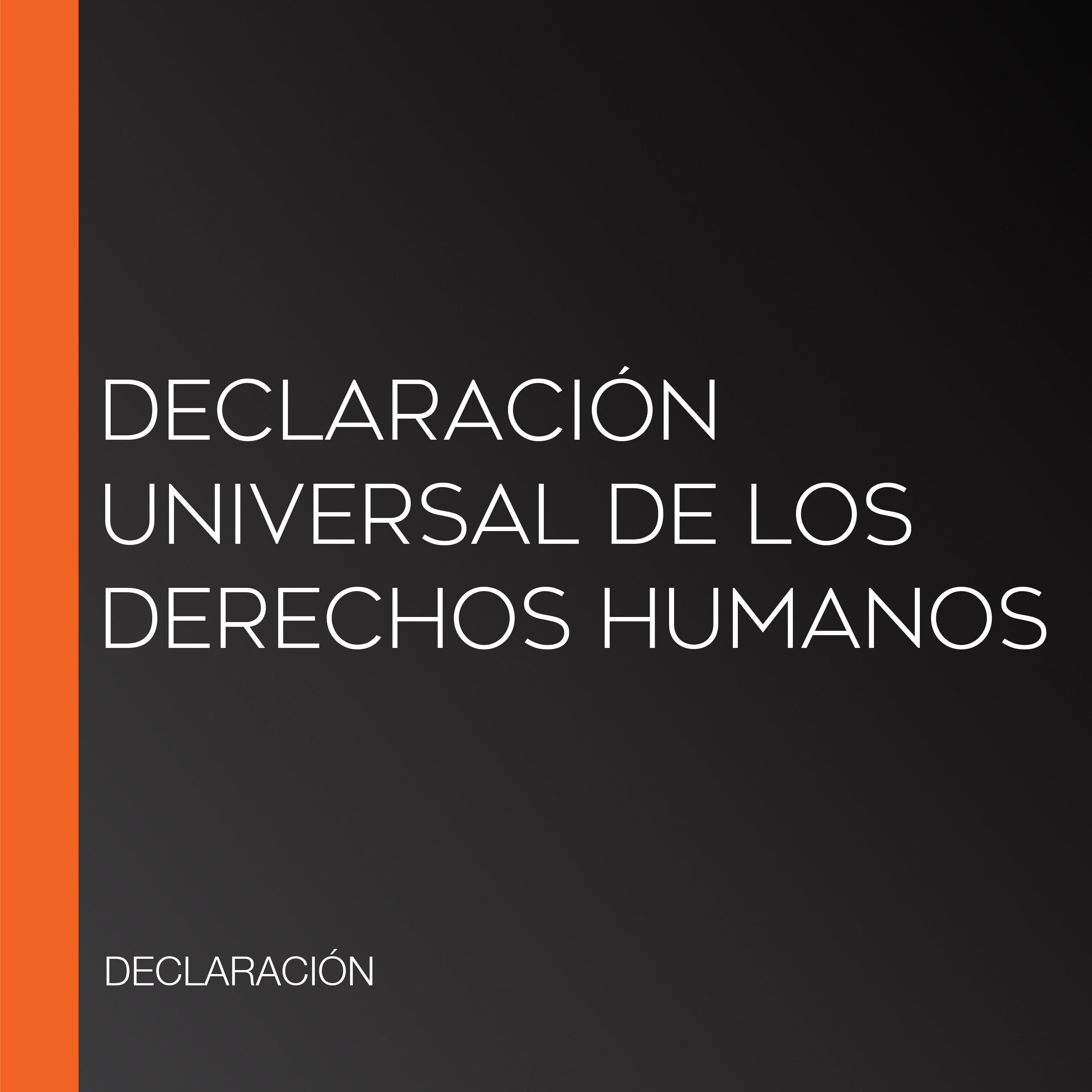 Declaración Universal de los derechos humanos