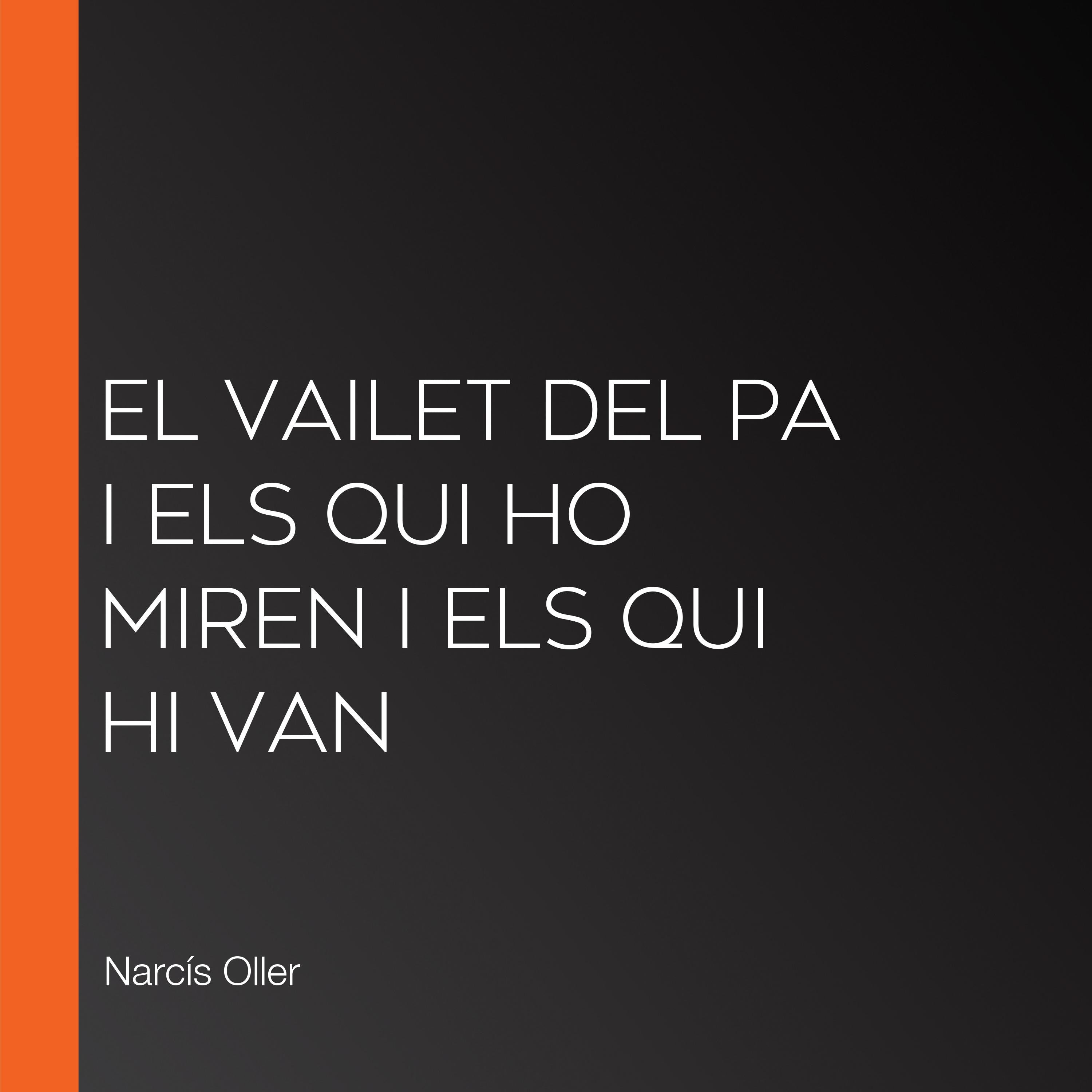 El vailet del Pa i Els qui ho miren i els qui hi van