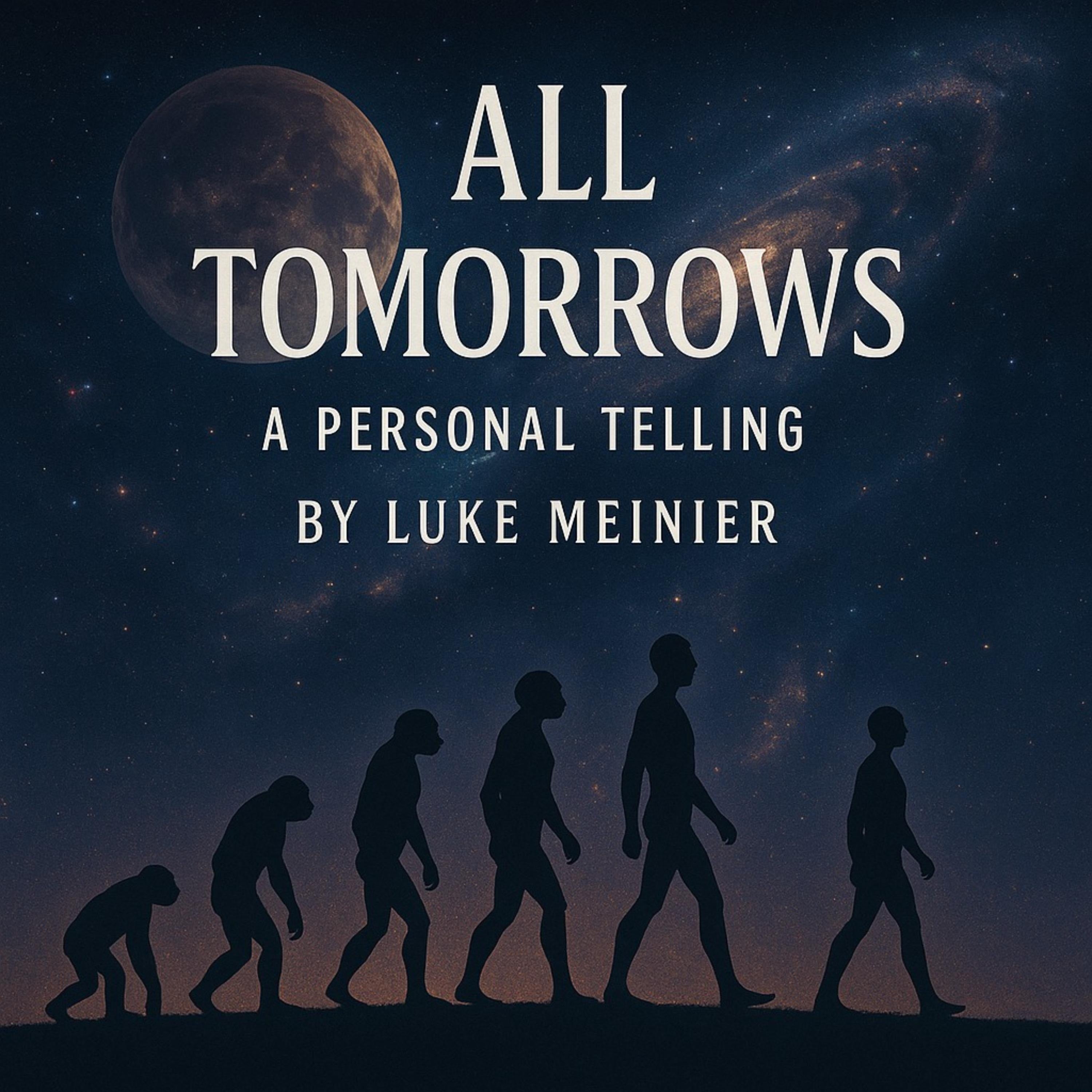 All Tomorrows: A Personal Telling