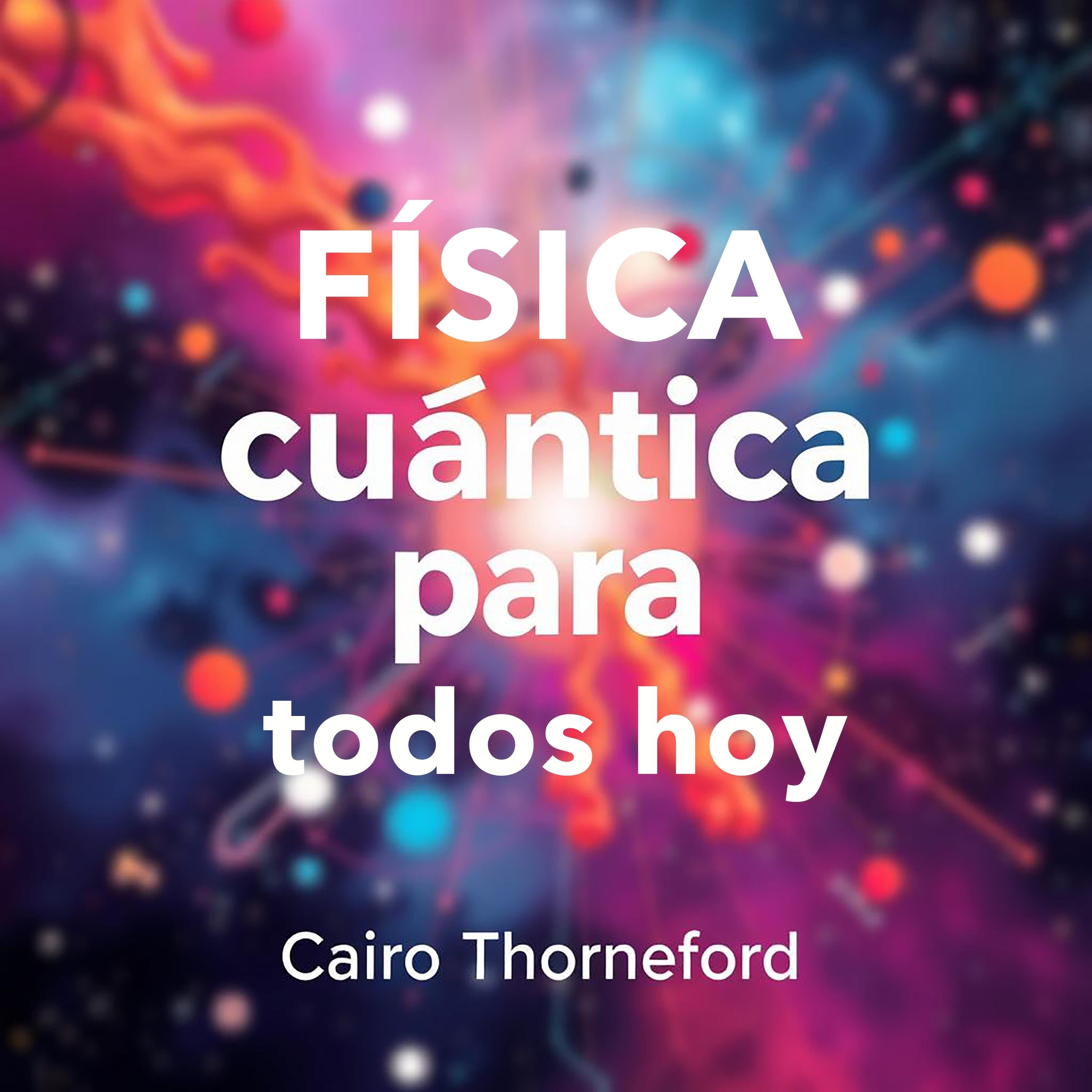 Física cuántica para todos hoy