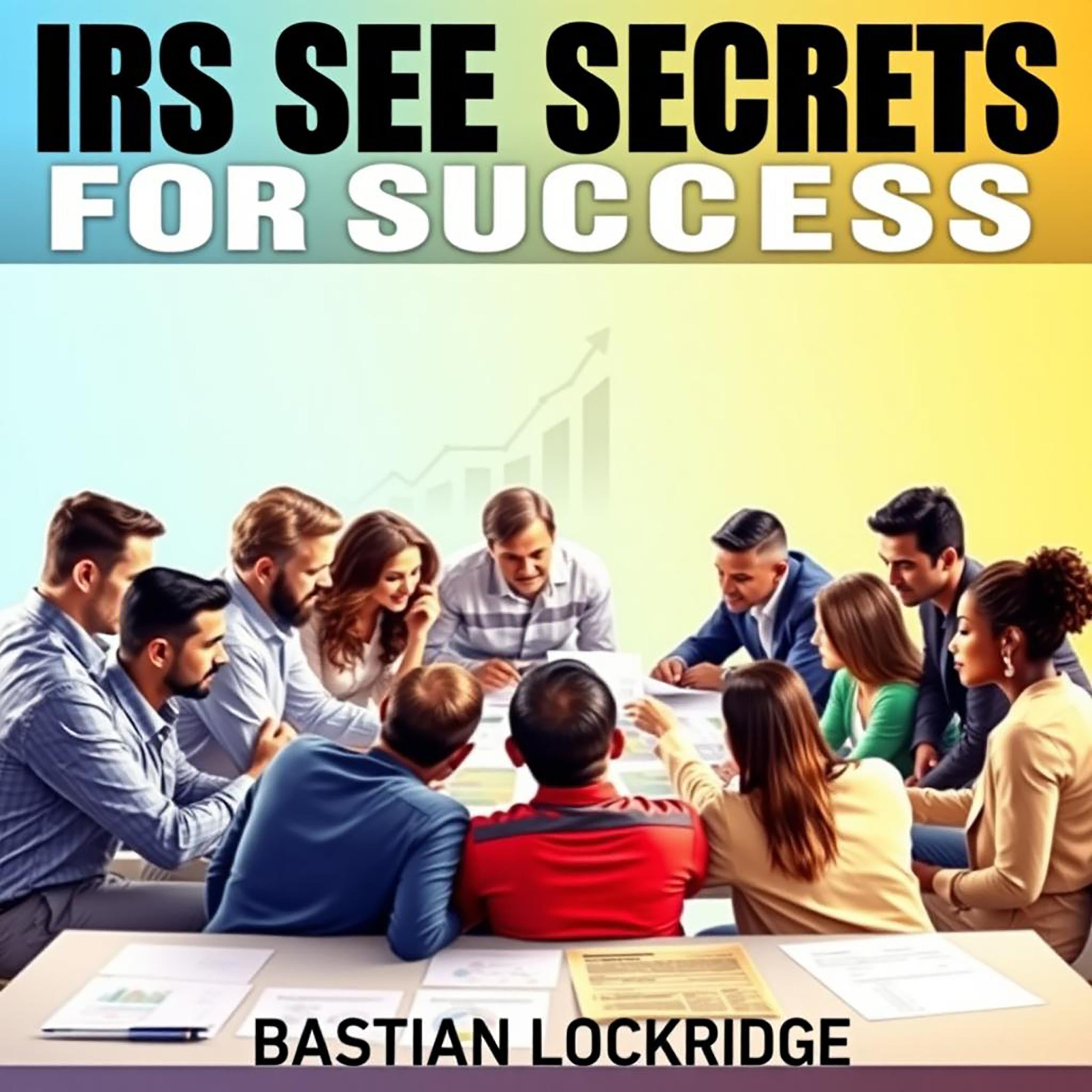 IRS SEE Secrets for Success