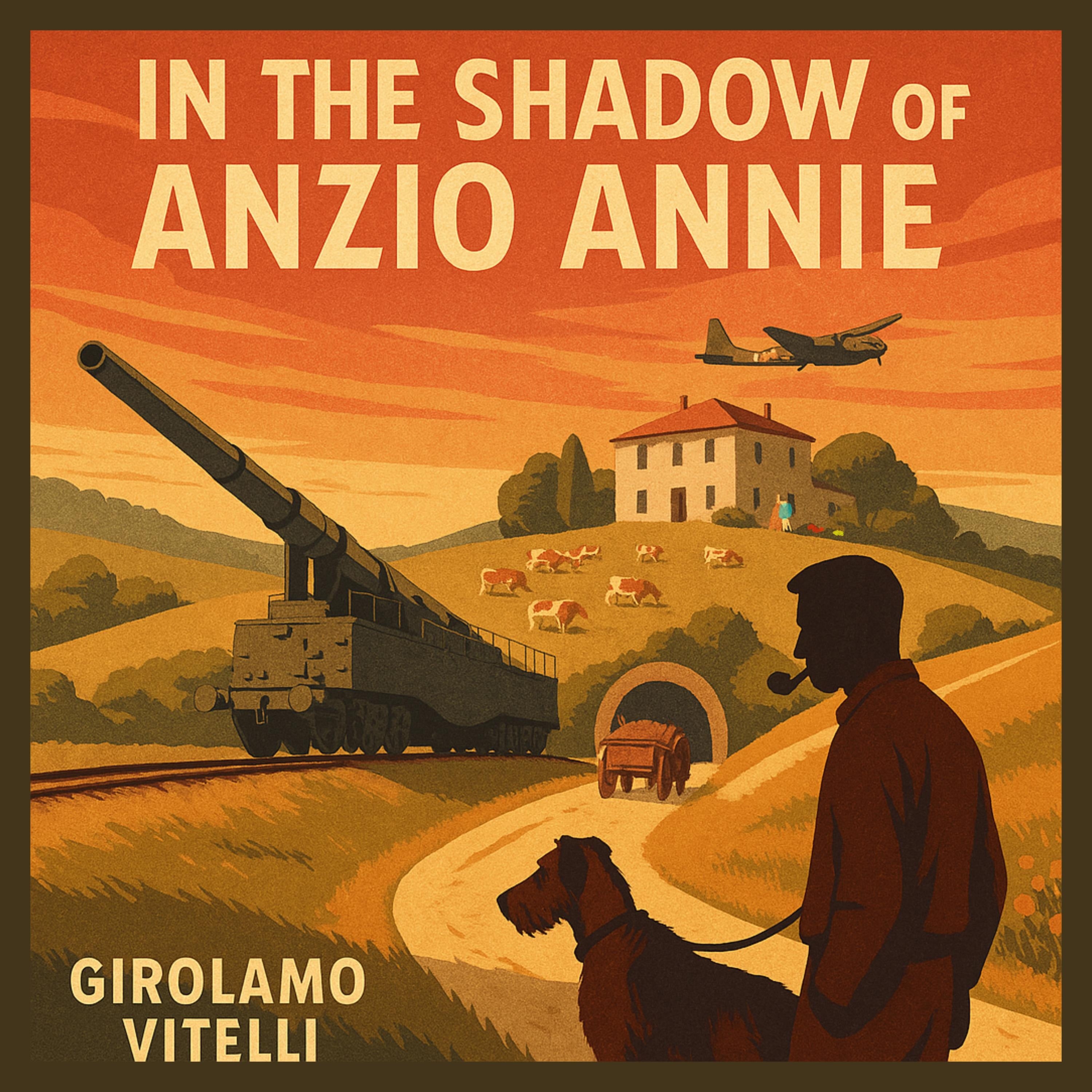 In the Shadow of Anzio Annie