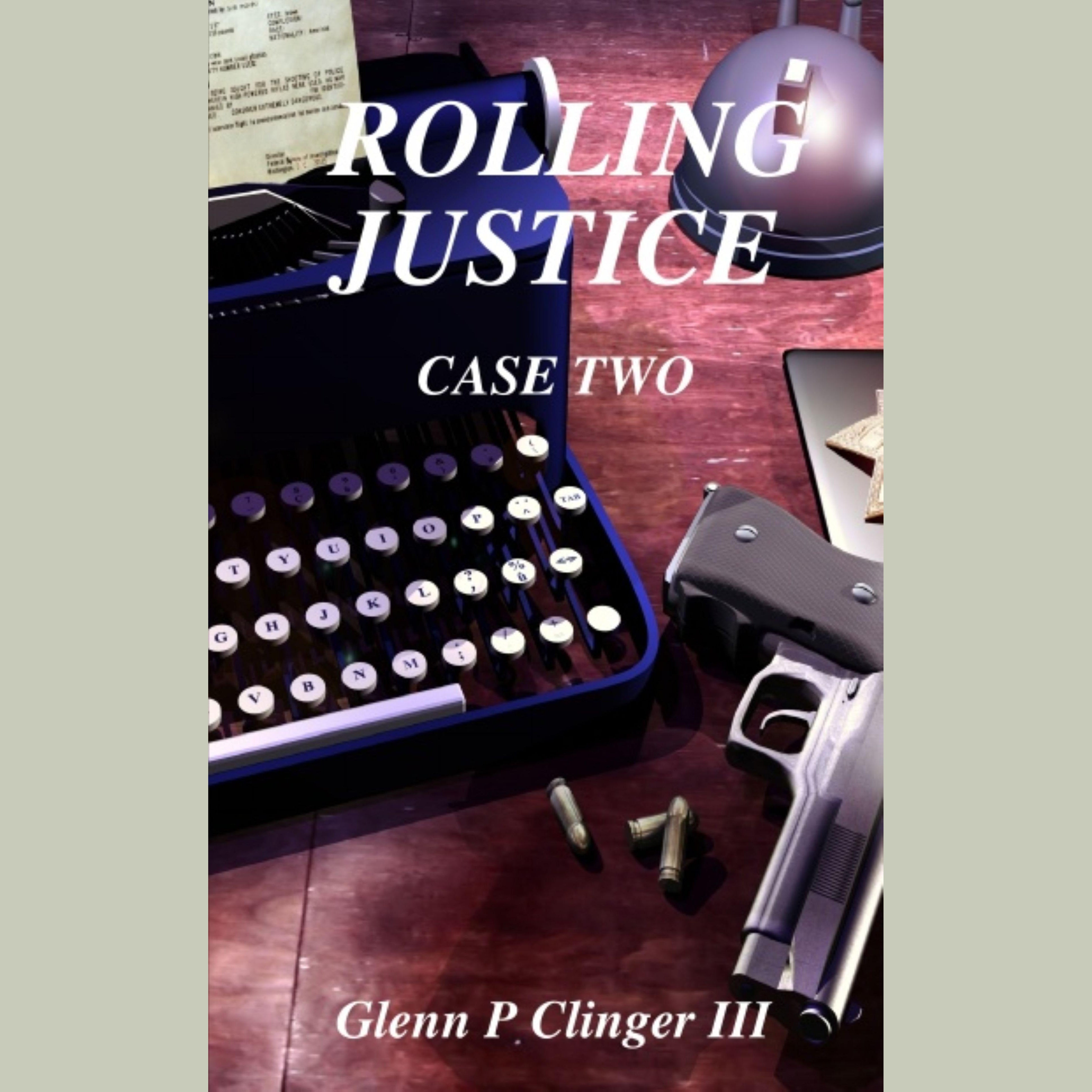 Rolling Justice - Case Two