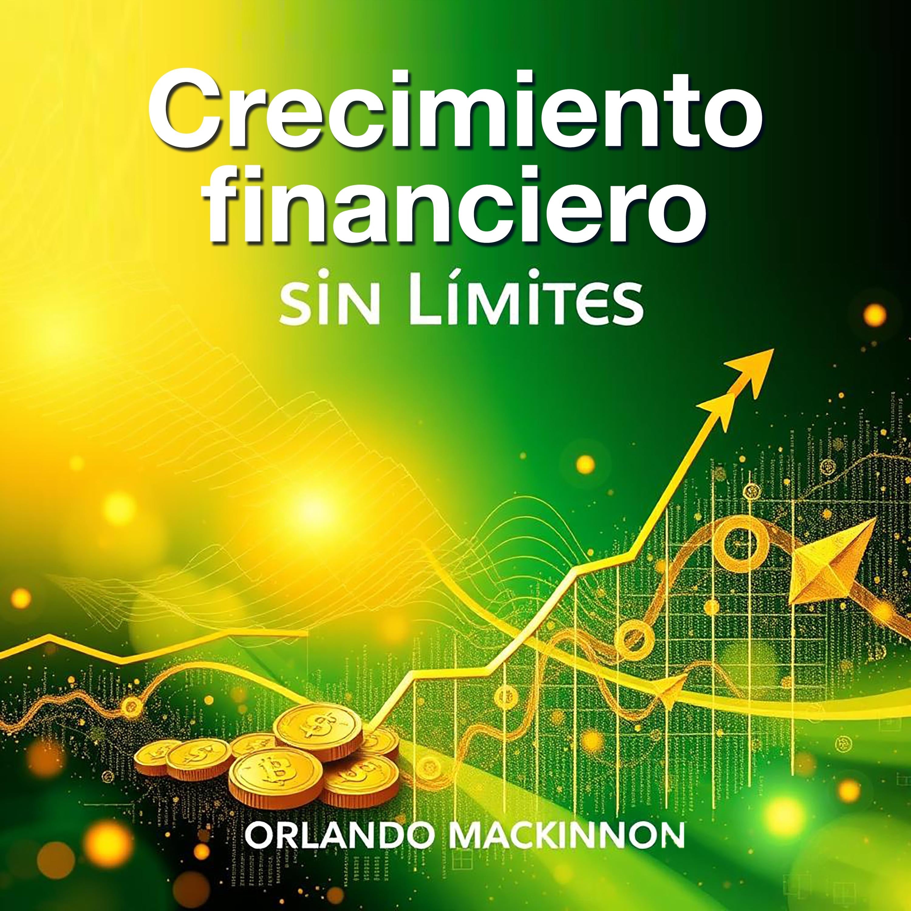 Crecimiento financiero sin límites