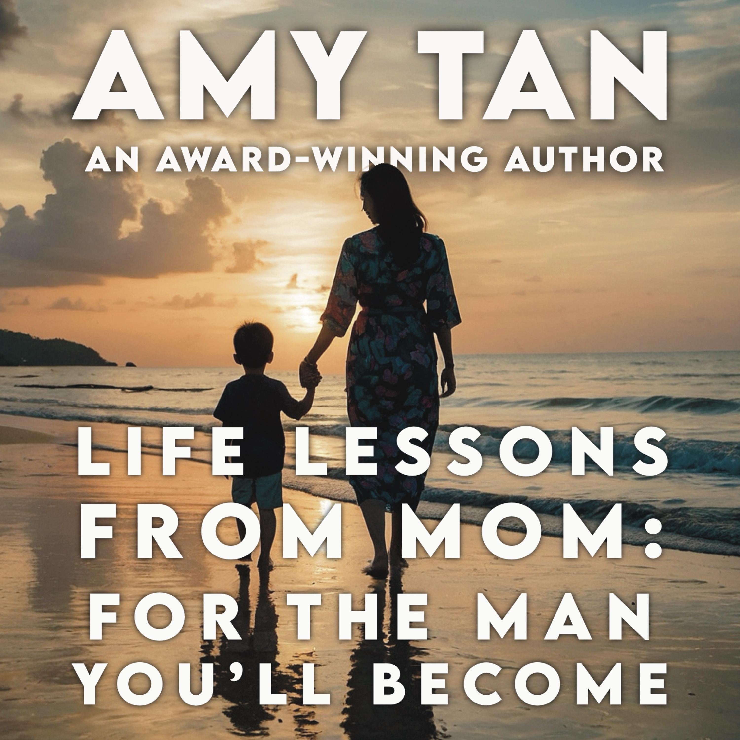 Life Lessons from Mom: For the Man You'll Become