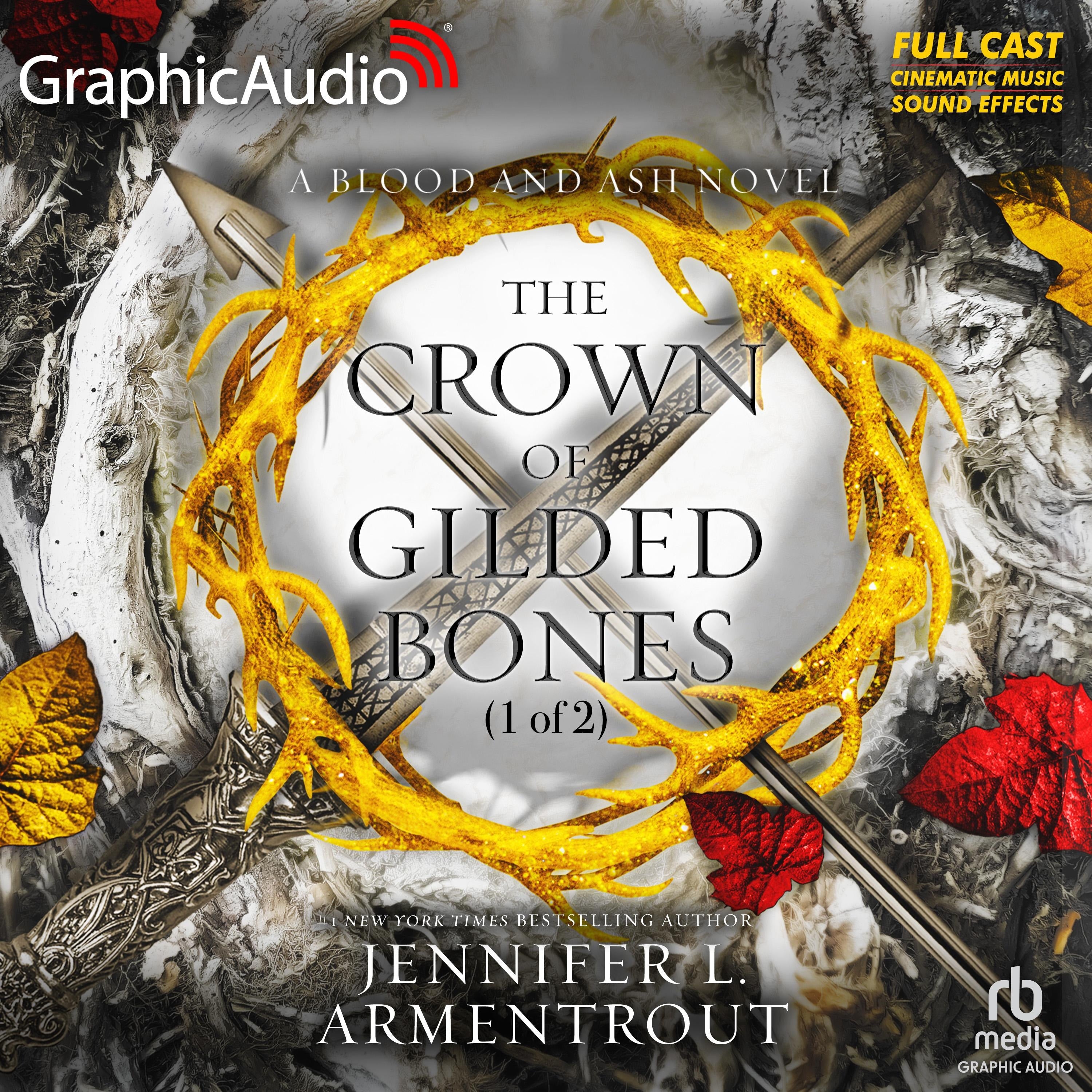 The Crown of Gilded Bones (1 of 2) [Dramatized Adaptation]