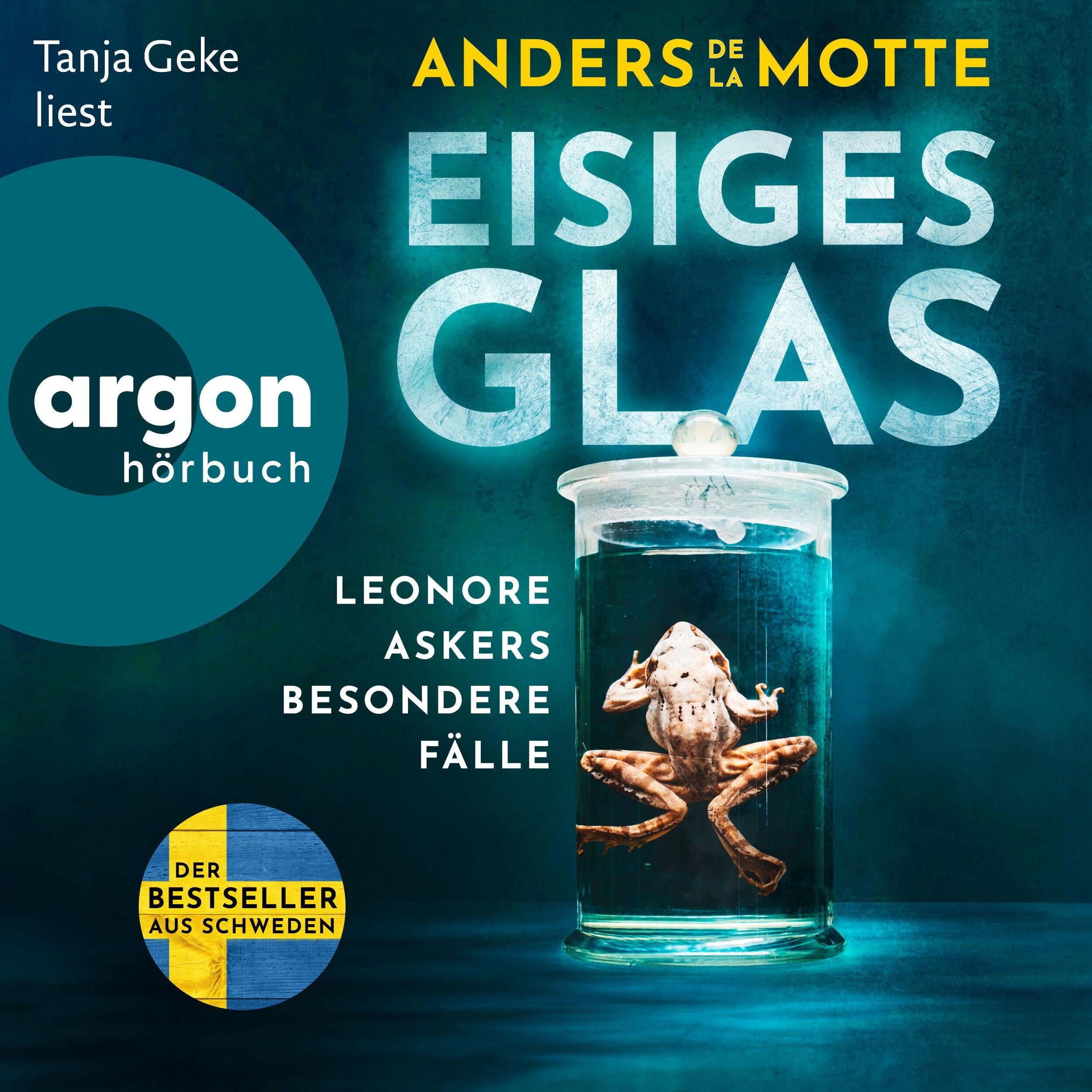 Eisiges Glas - Leonore Askers besondere Fälle - Leo Asker, Band 2 (Ungekürzte Lesung)