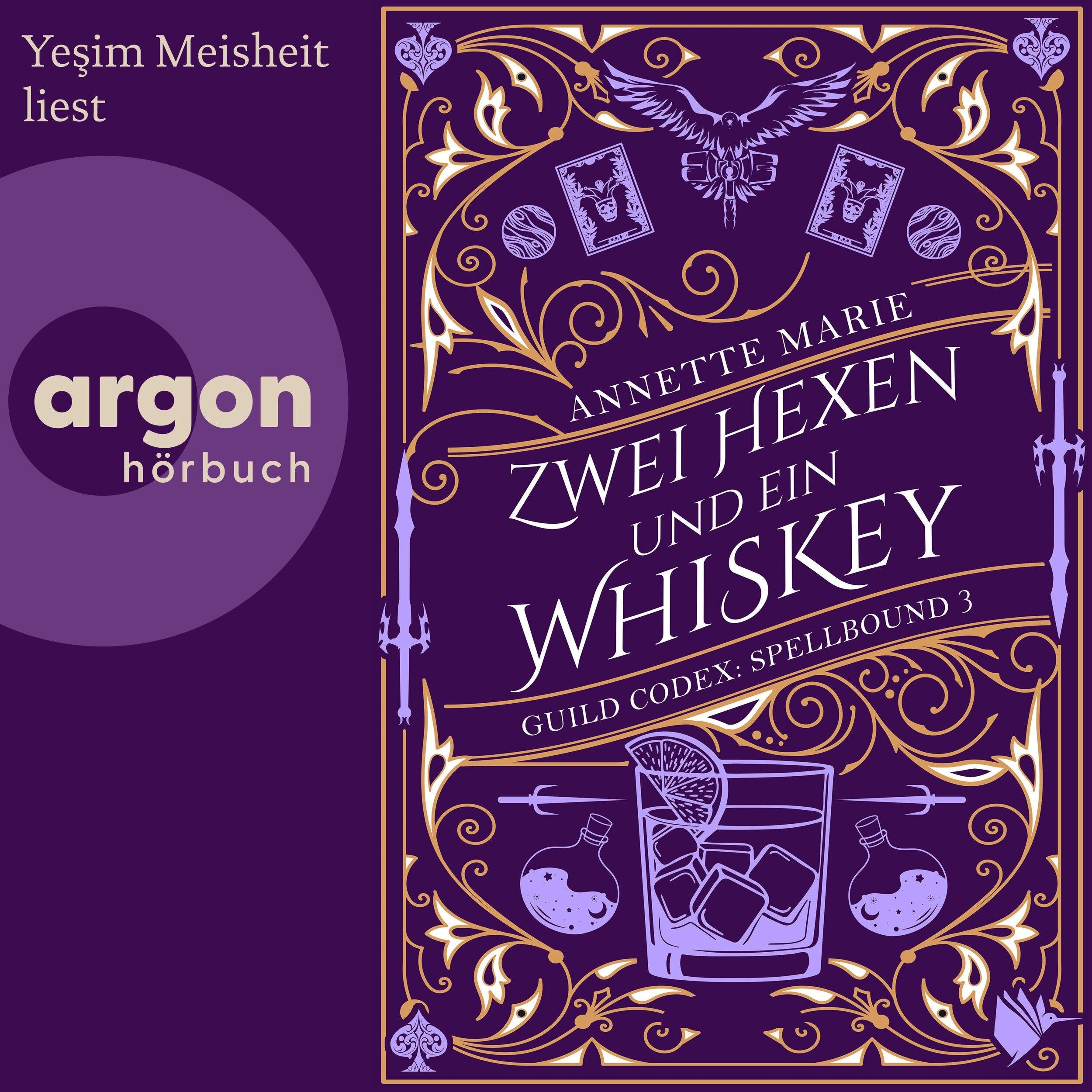 Zwei Hexen und ein Whiskey - Guild Codex: Spellbound, Band 3 (Ungekürzte Lesung)