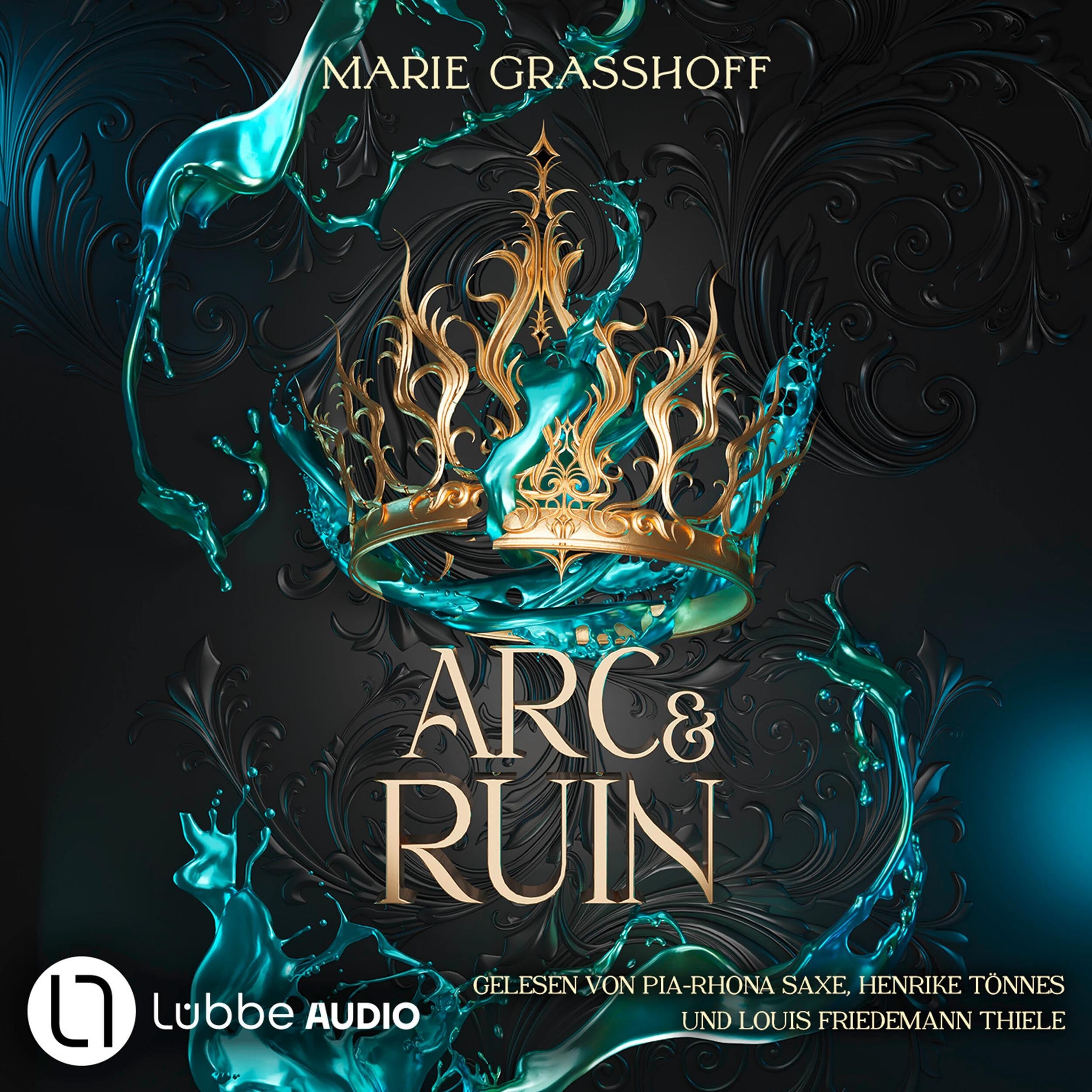 Arc & Ruin - Die Chaos Chroniken, Teil 2 (Ungekürzt)