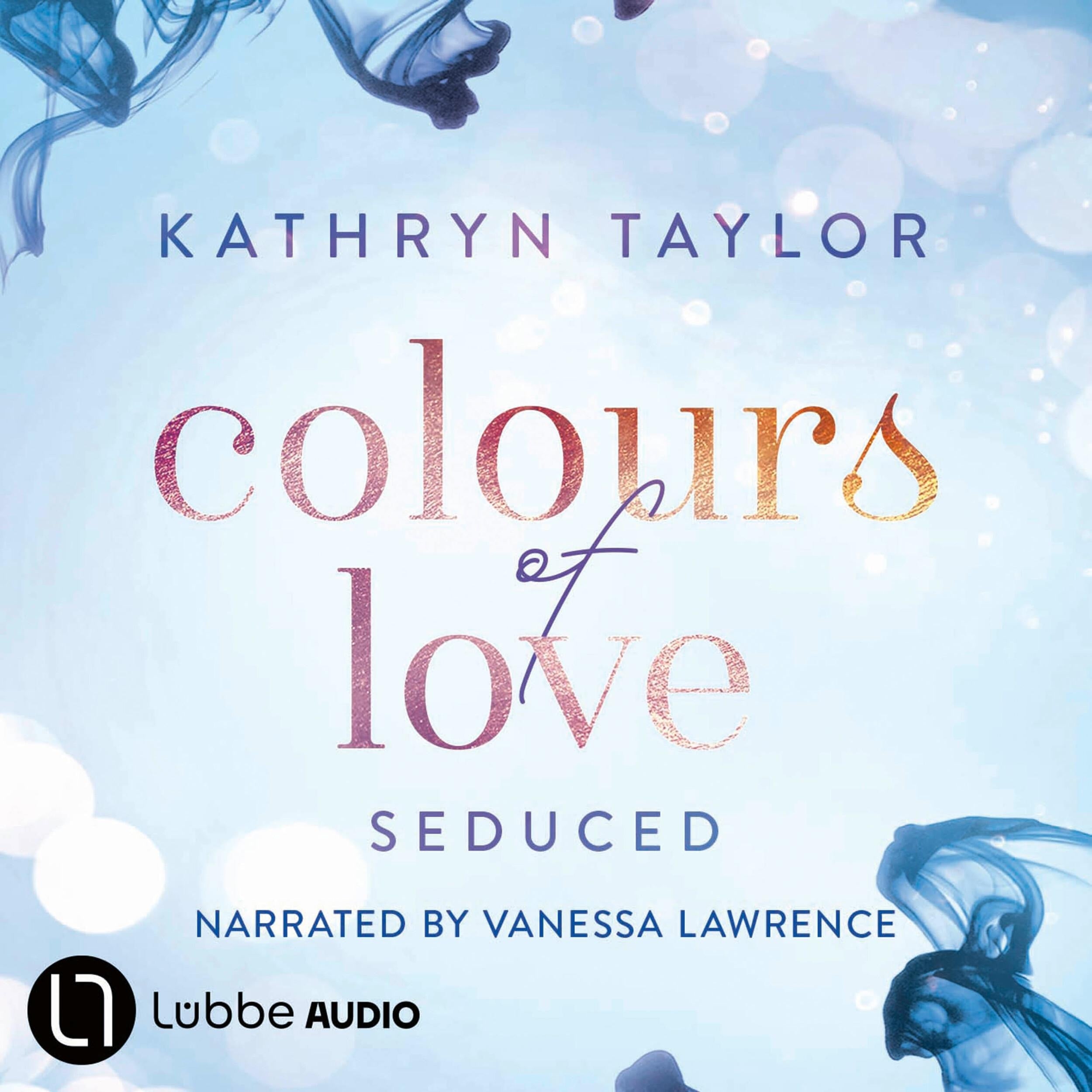 Seduced - Colours of Love, Part 4 (Unabridged)