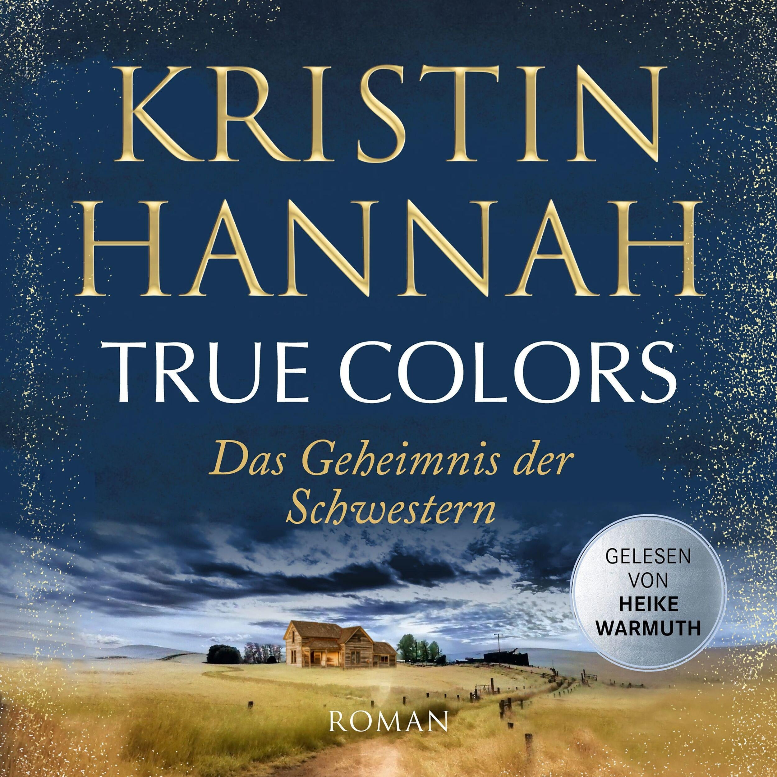 True Colors - Das Geheimnis der Schwestern (Gekürzt)