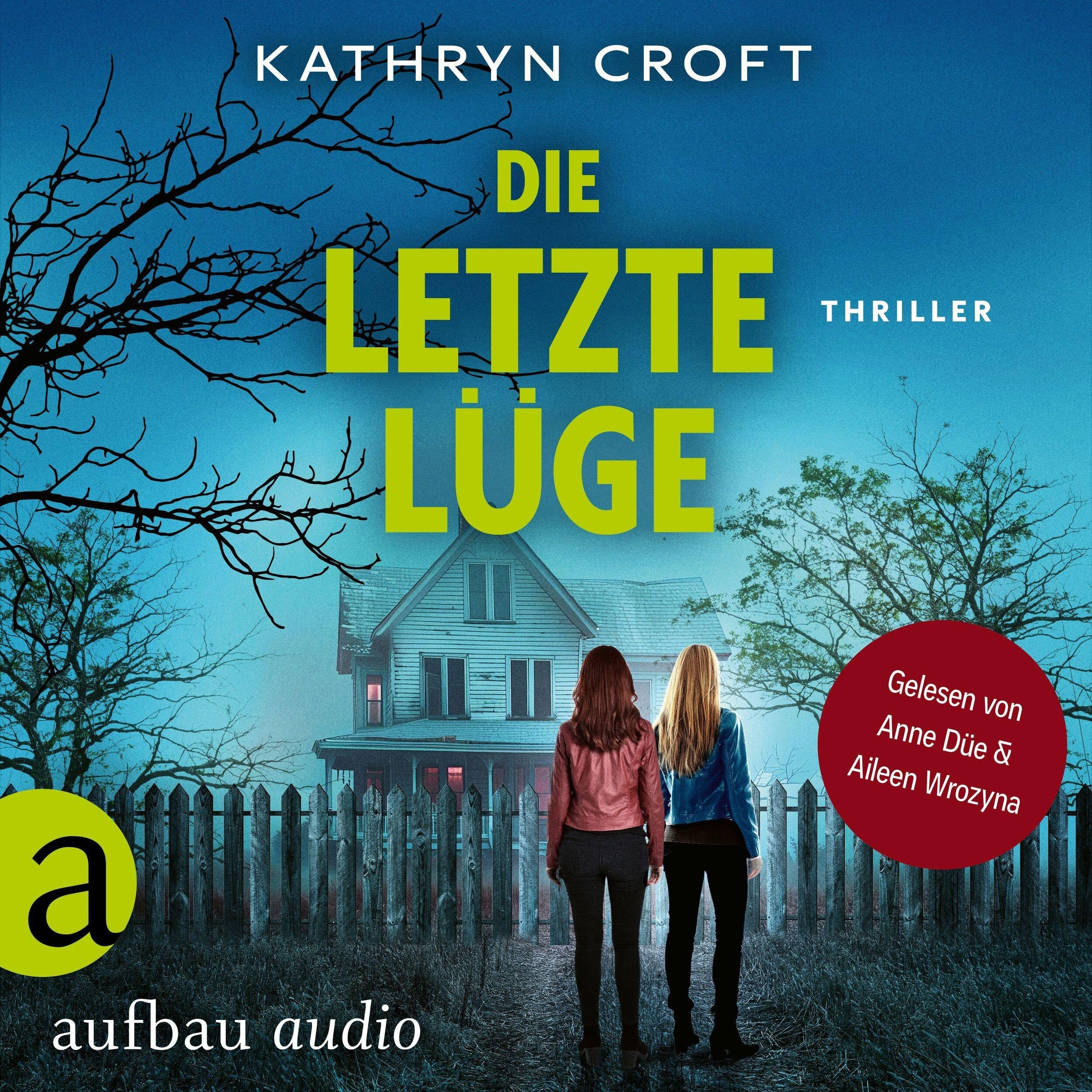 Die letzte Lüge - Thriller (Ungekürzt)