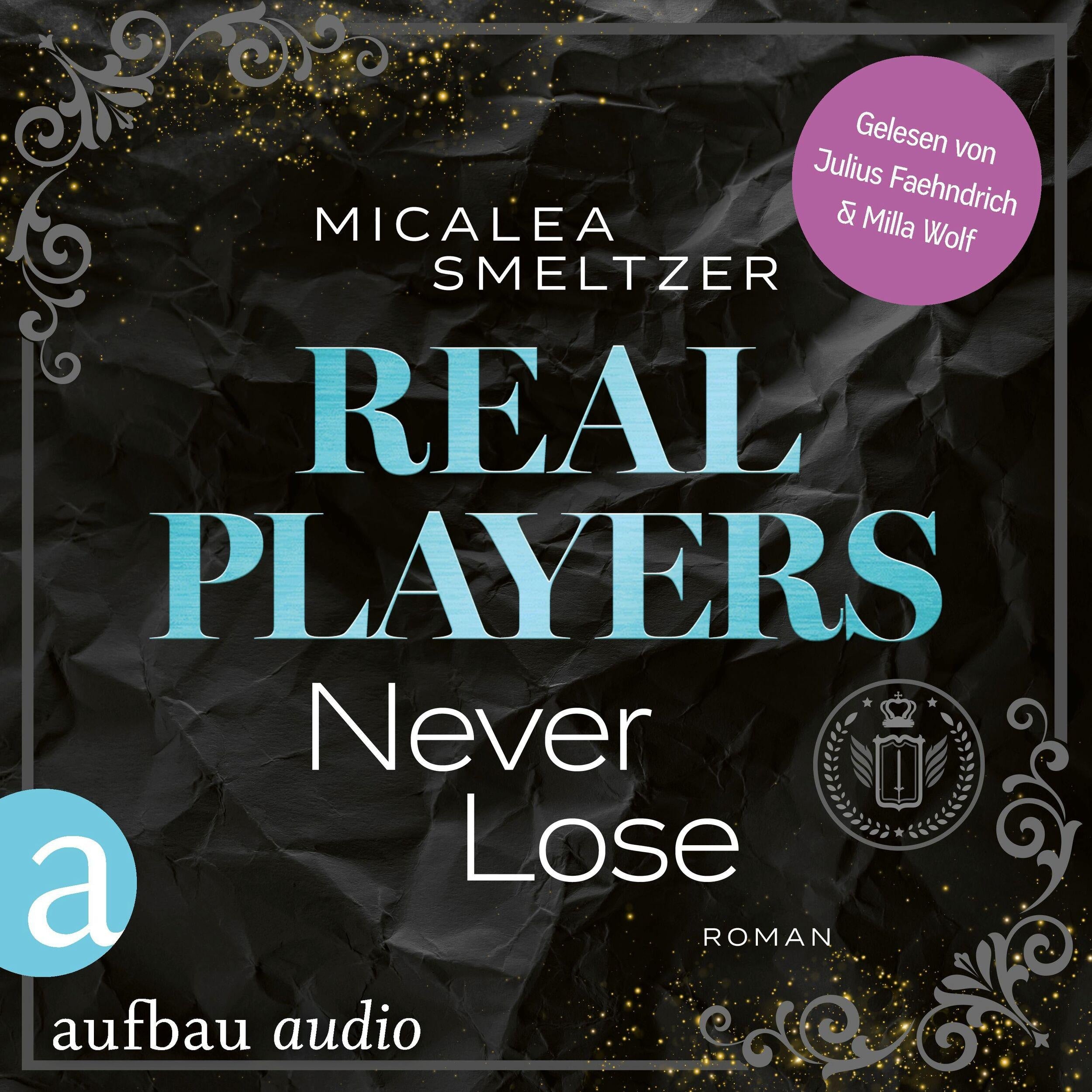 Real Players Never Lose - Fake Relationship College Romance - The Aldridge Boys, Band 3 (Ungekürzt)