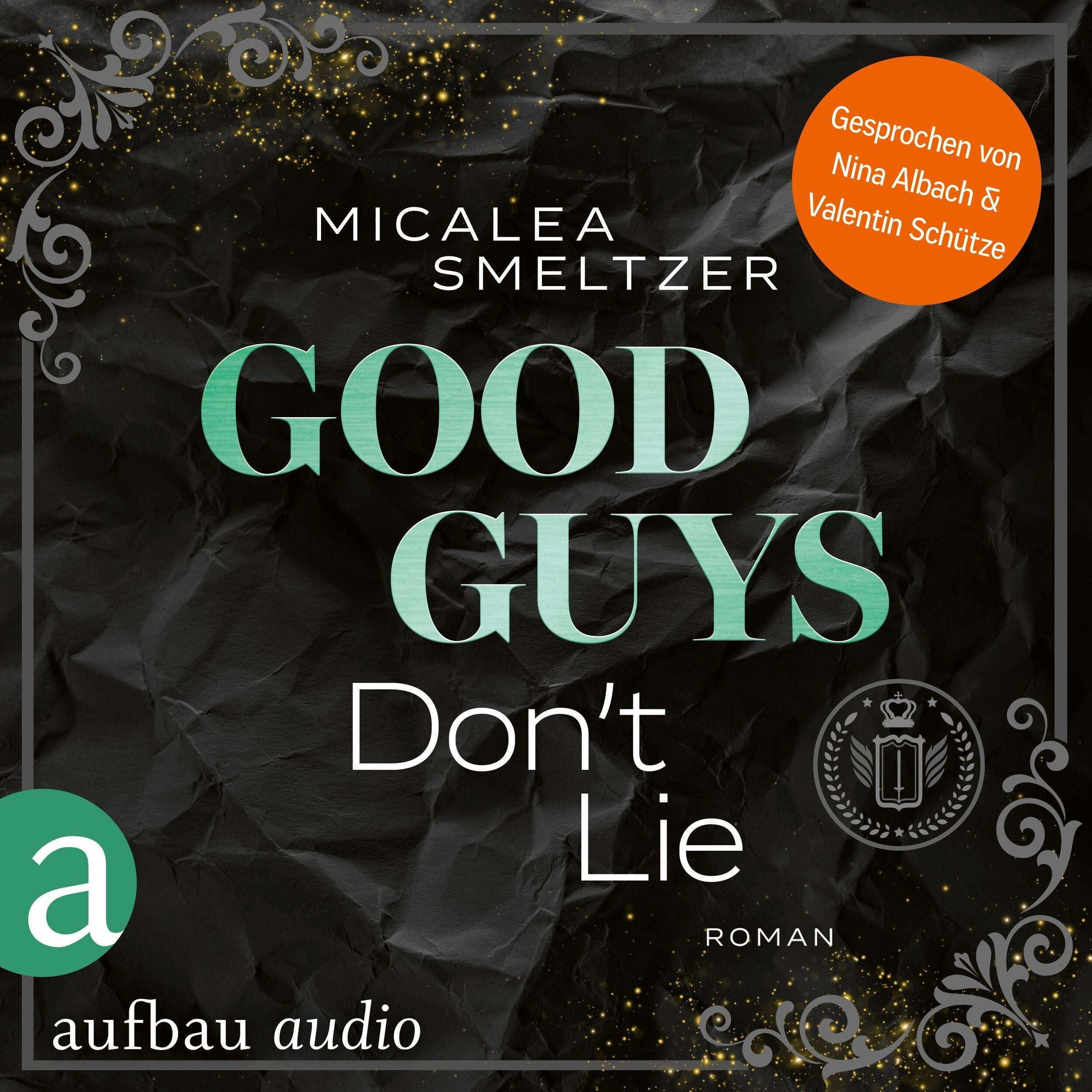 Good Guys Don't Lie - College Sports Romance - The Aldridge Boys, Band 4 (Ungekürzt)