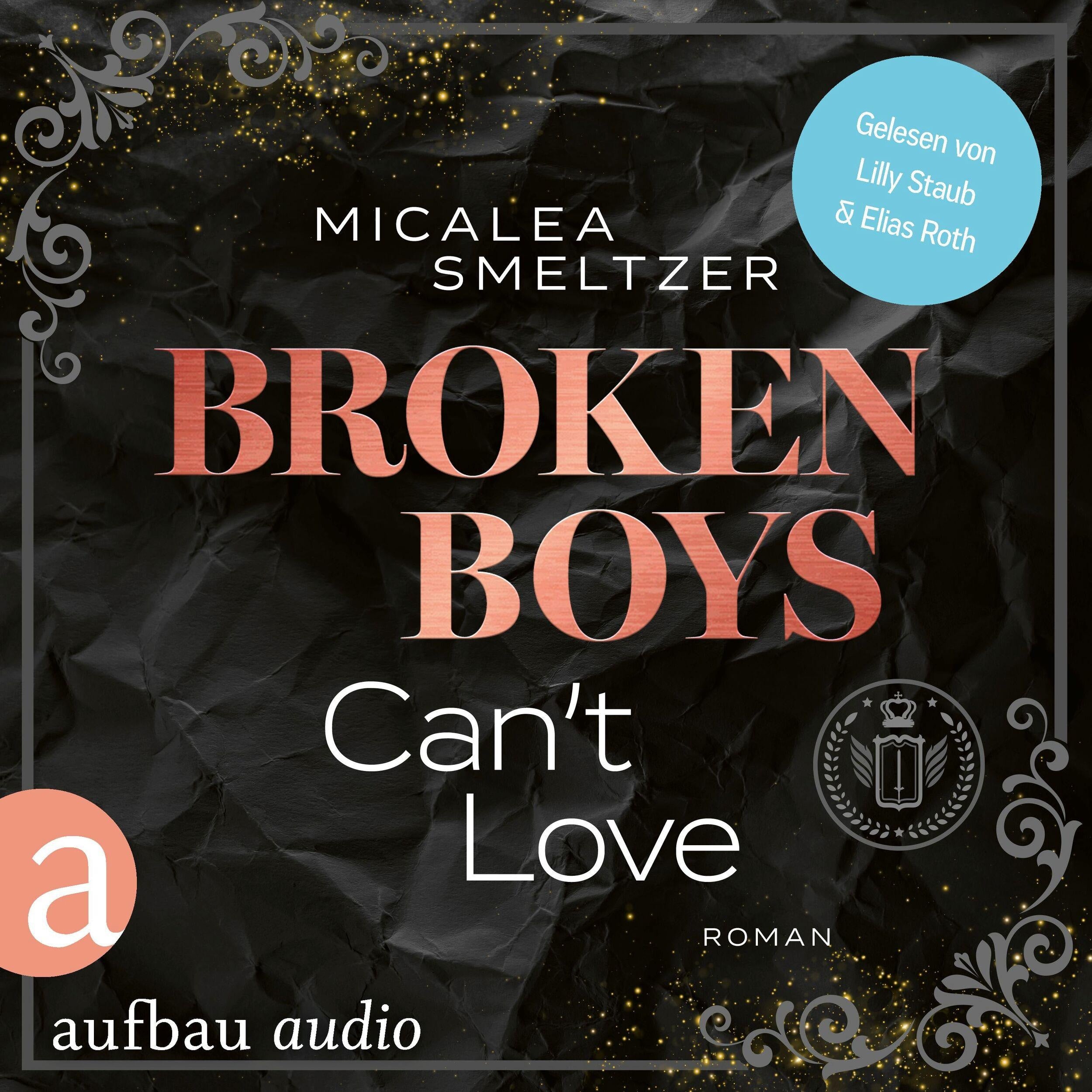 Broken Boys Can't Love - College Sports Romance - The Aldridge Boys, Band 5 (Ungekürzt)