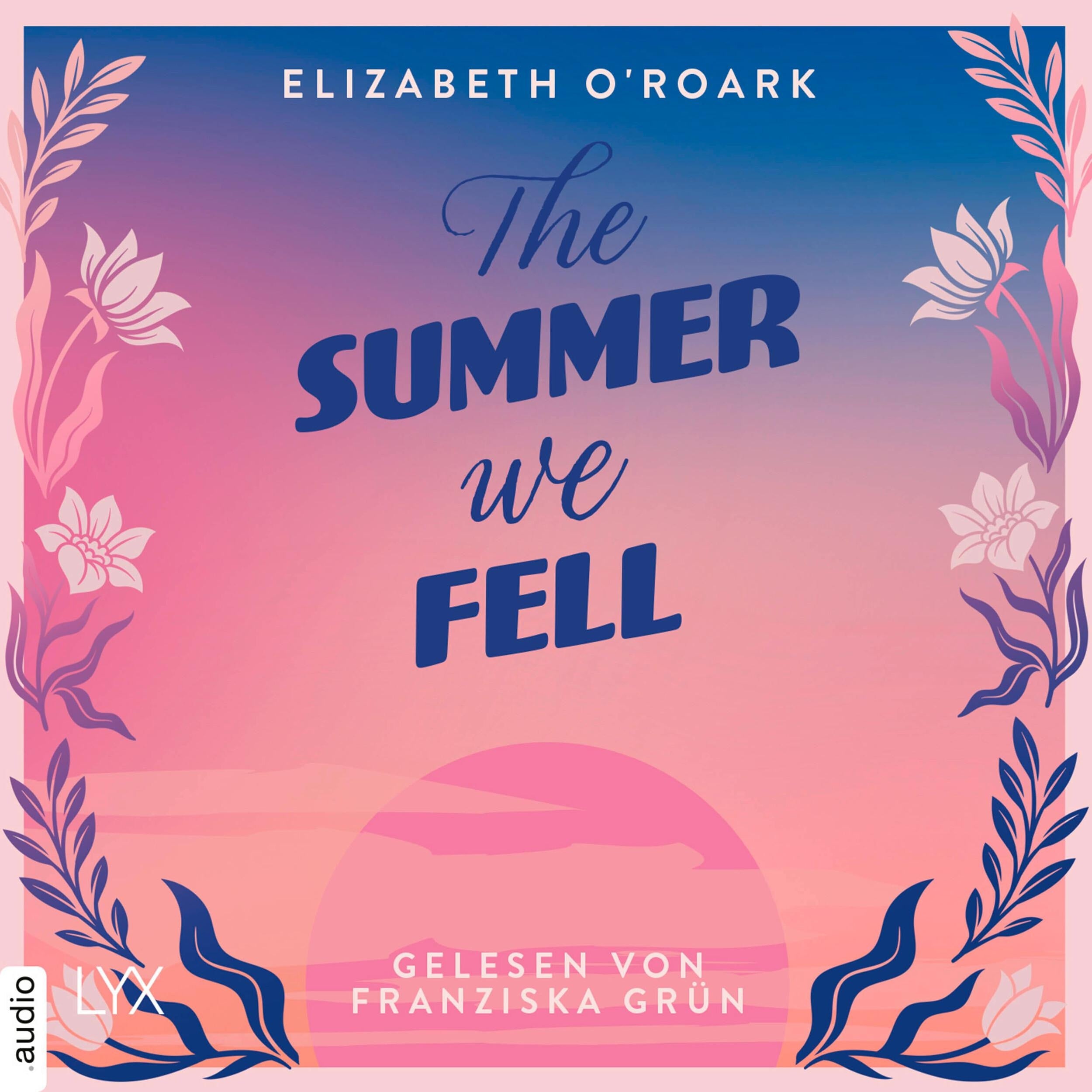The Summer We Fell - The-Summer-Reihe, Teil 1 (Ungekürzt)