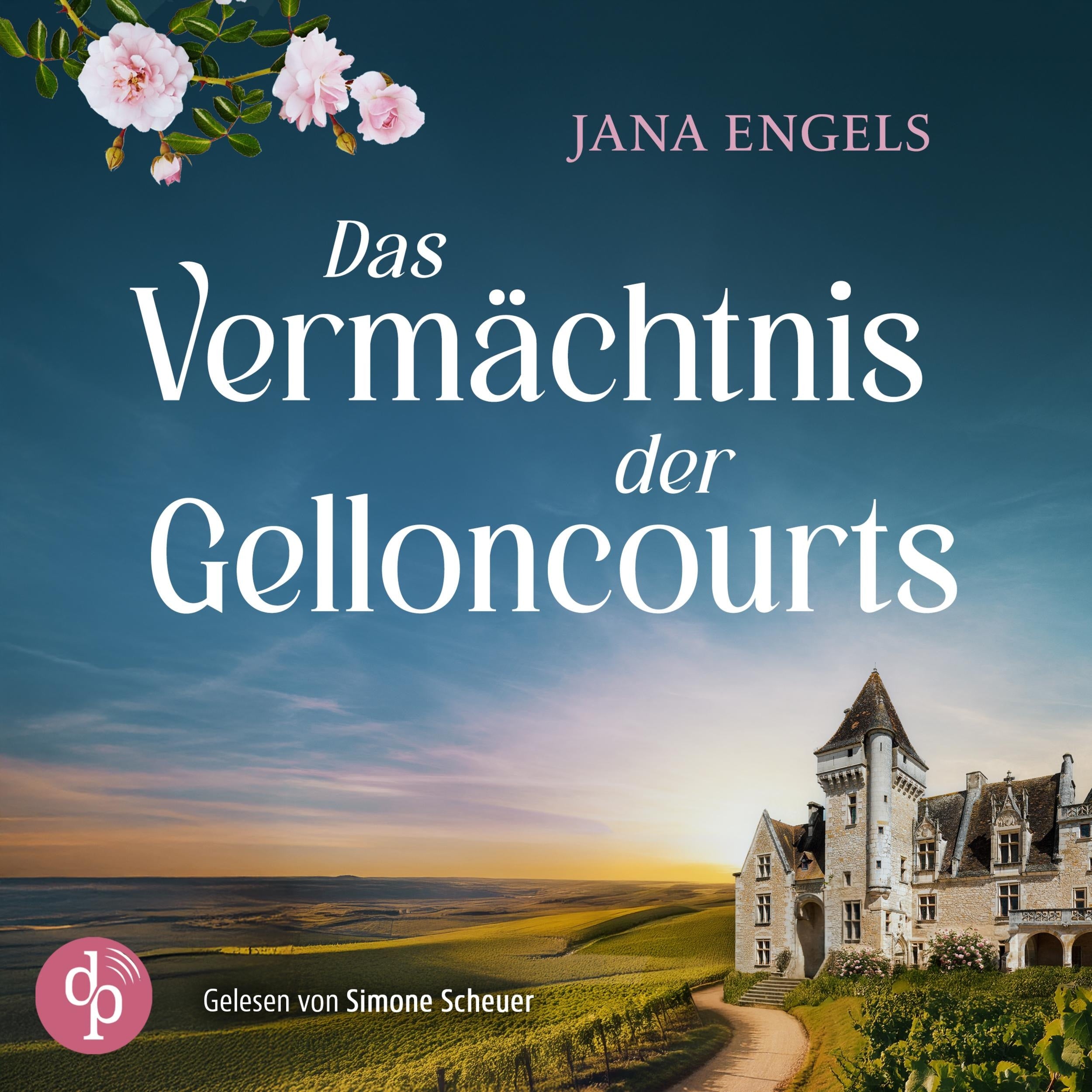 Das Vermächtnis der Gelloncourts - Ein Familiengeheimnis (Ungekürzt)